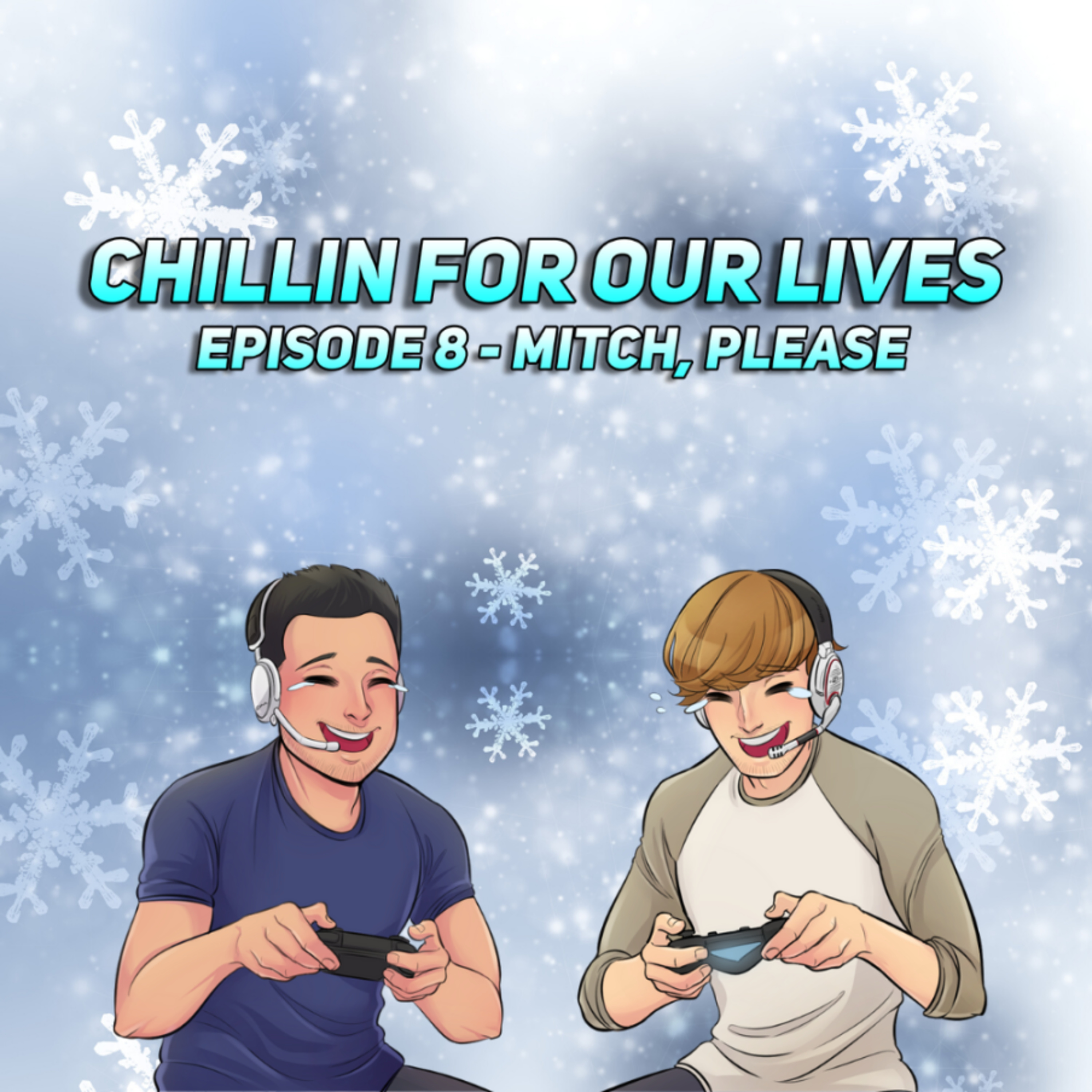 Chillin for Our Lives Podcast