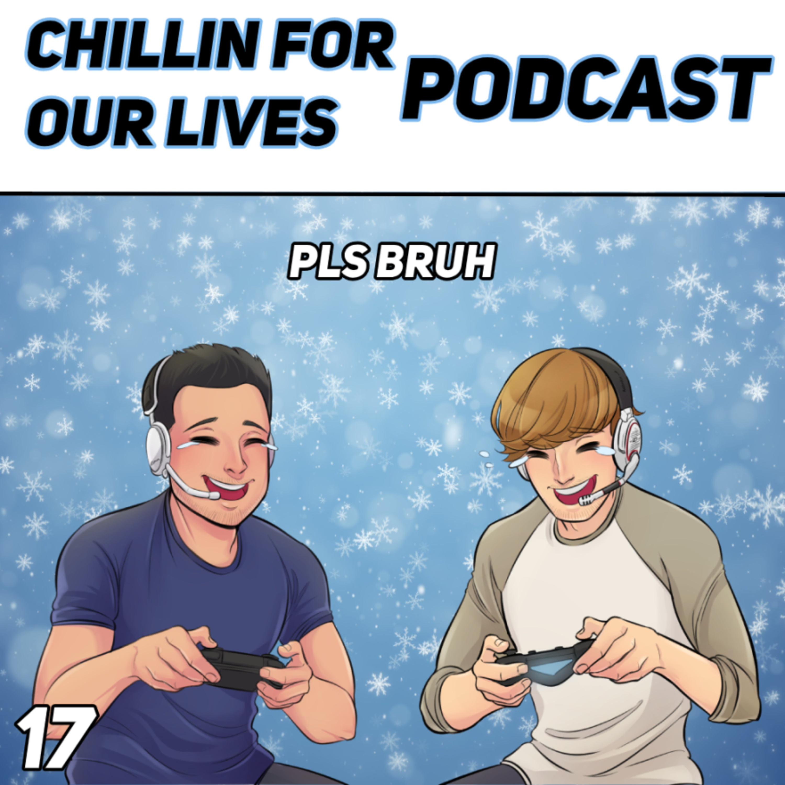 Chillin for Our Lives Podcast