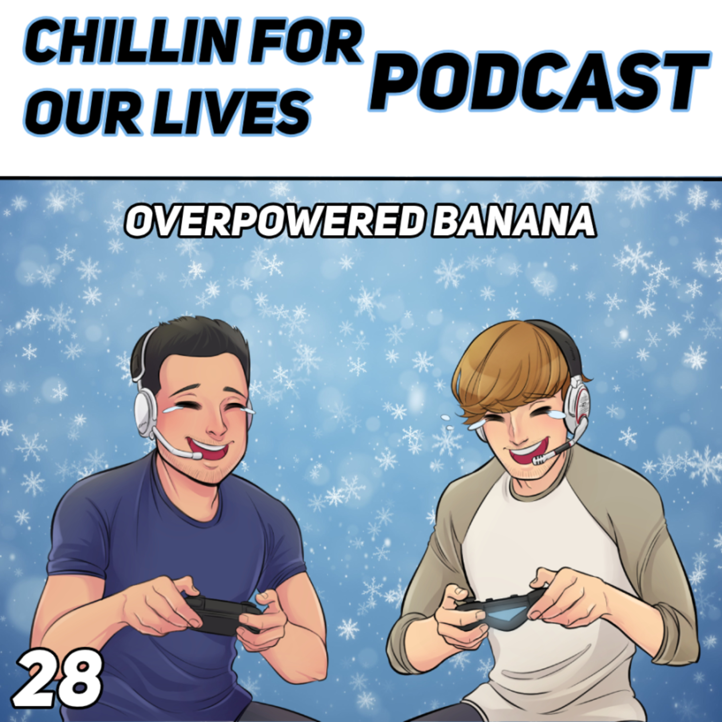 Chillin for Our Lives Podcast