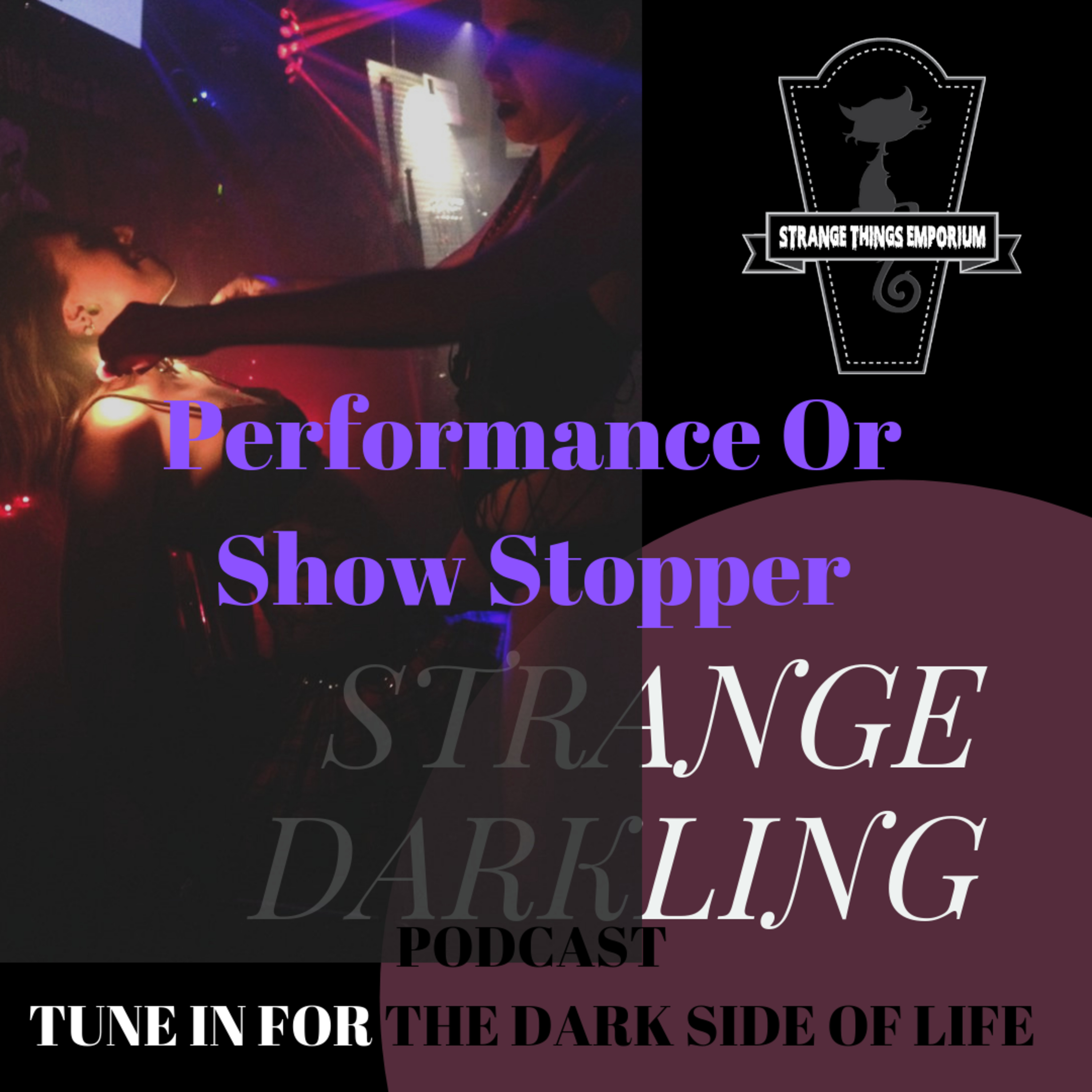 Performance or Show Stopper.  episode artwork