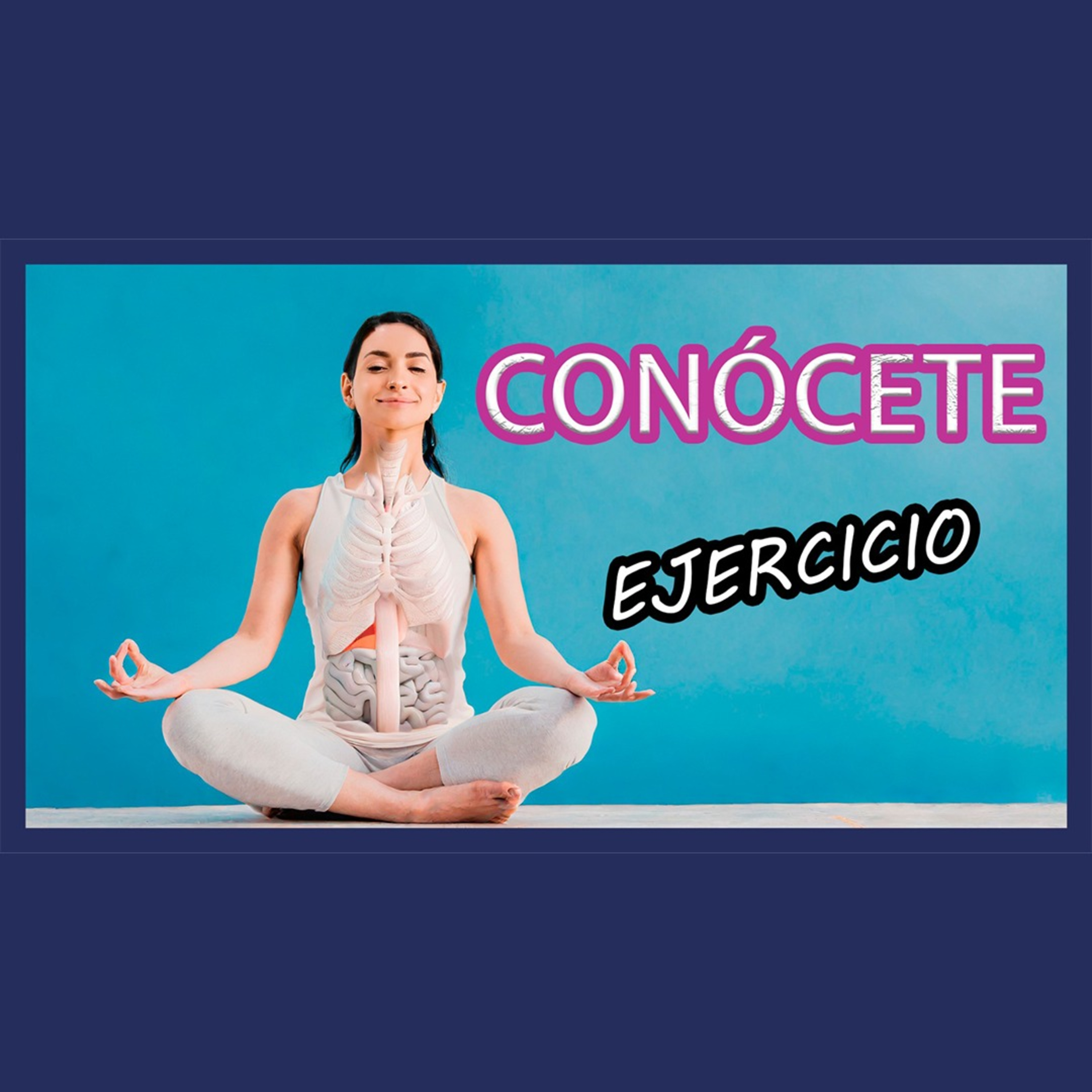 CONÓCETE BIO-PSICO-SOCIAL-ESPIRITUALMENTE | EJERCICIO | CRECE Terapia Psicológica episode artwork