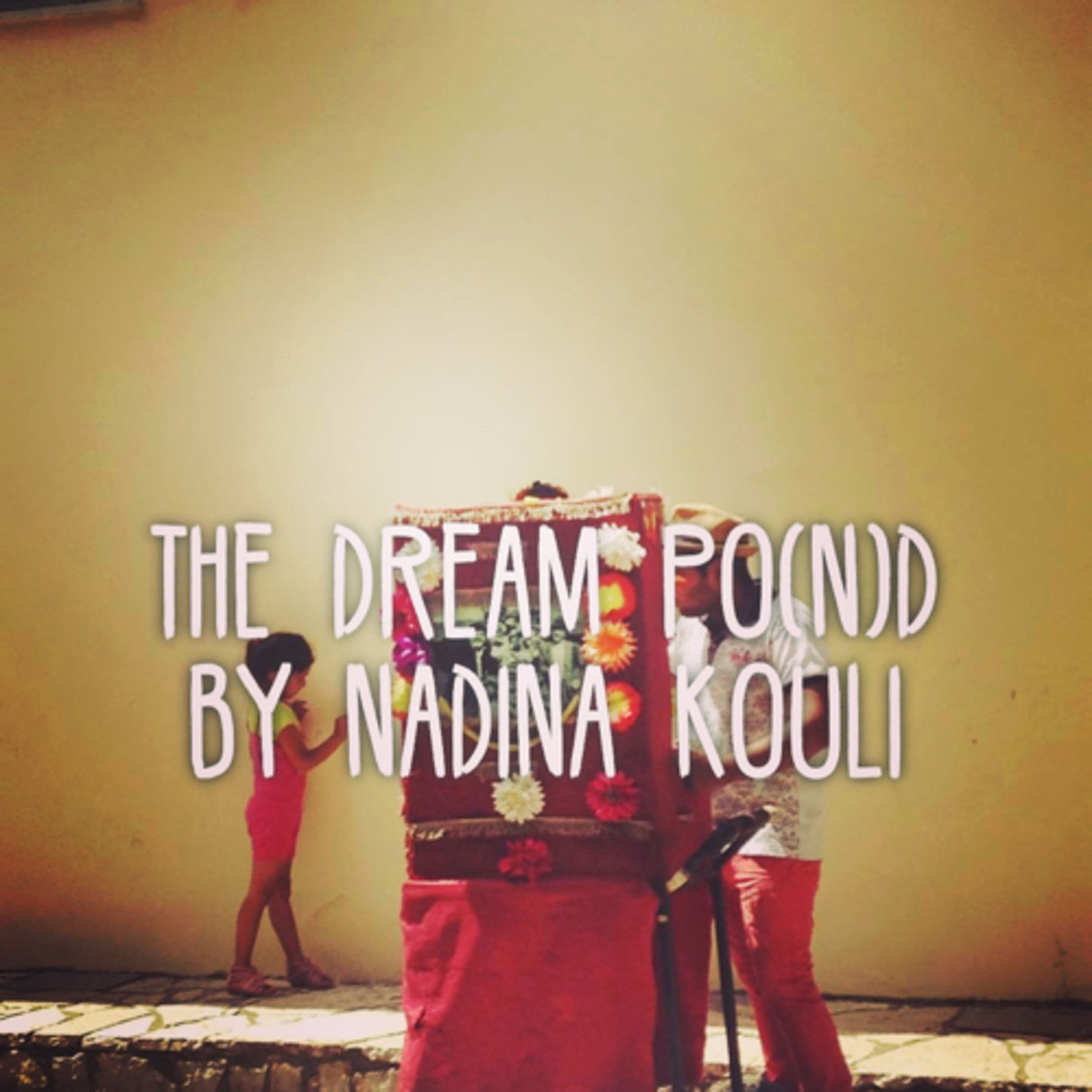 The Dream Po(n)d
