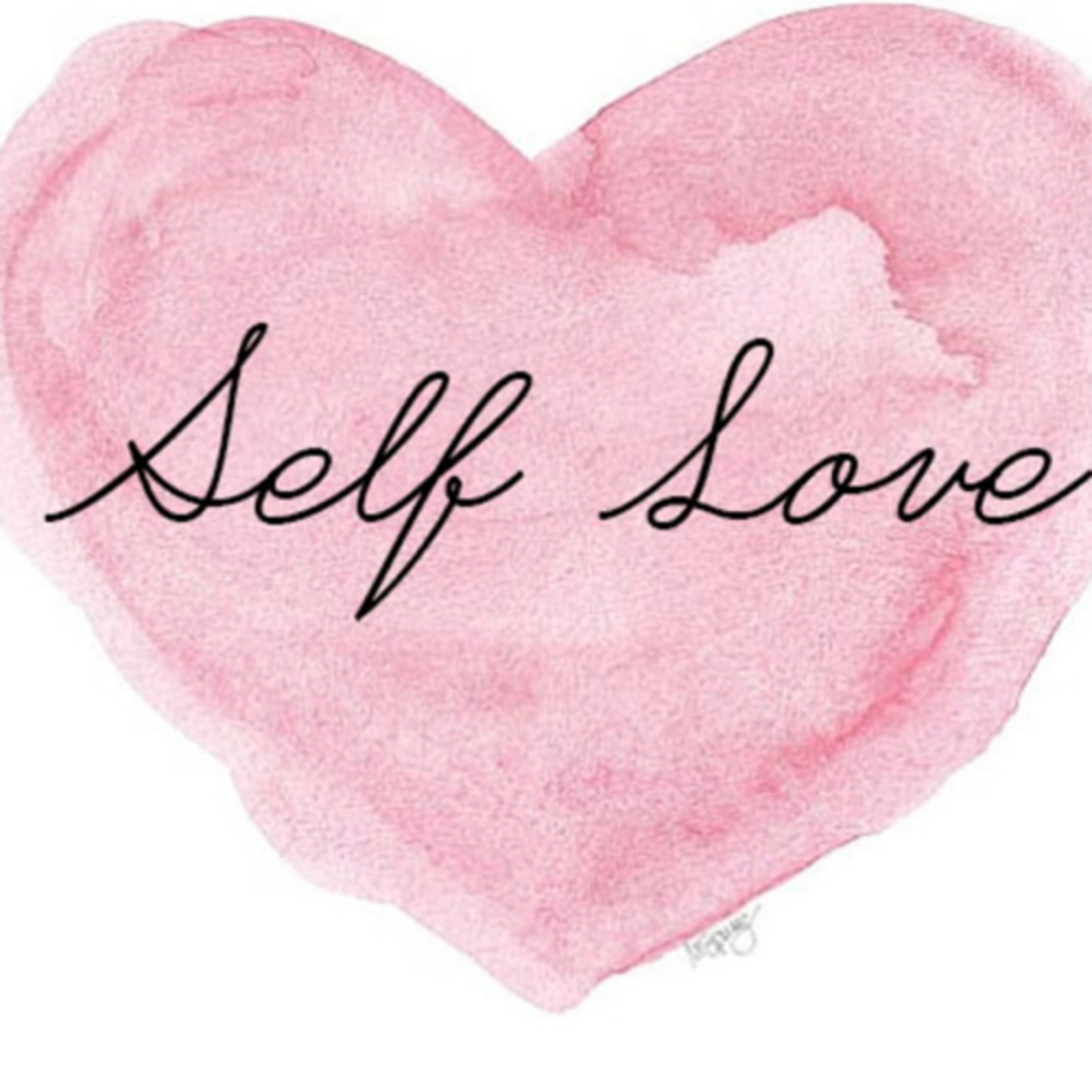 ”Self love “self care” self acceptance“ episode artwork