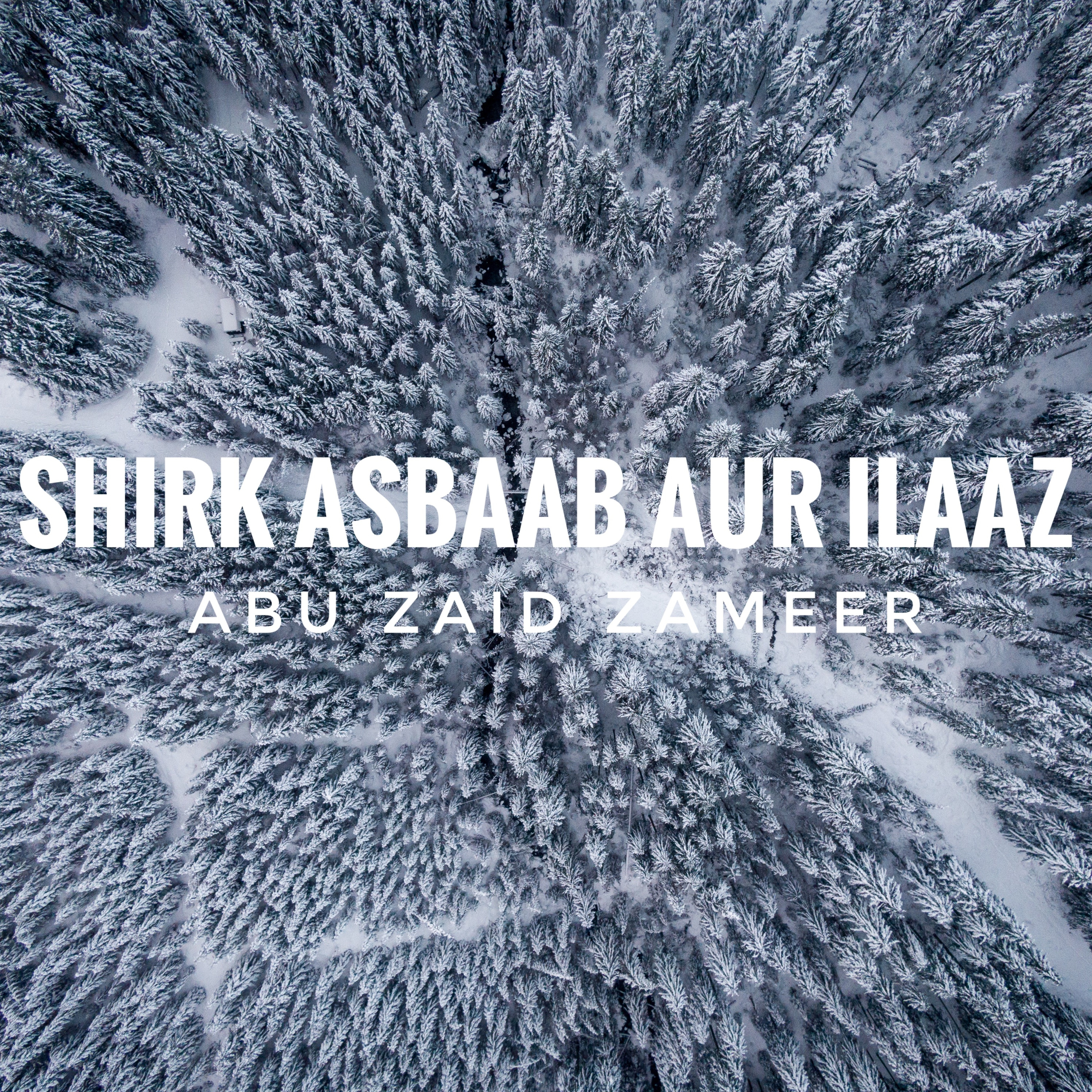 Shirk Asbaab aur Ilaaz 01