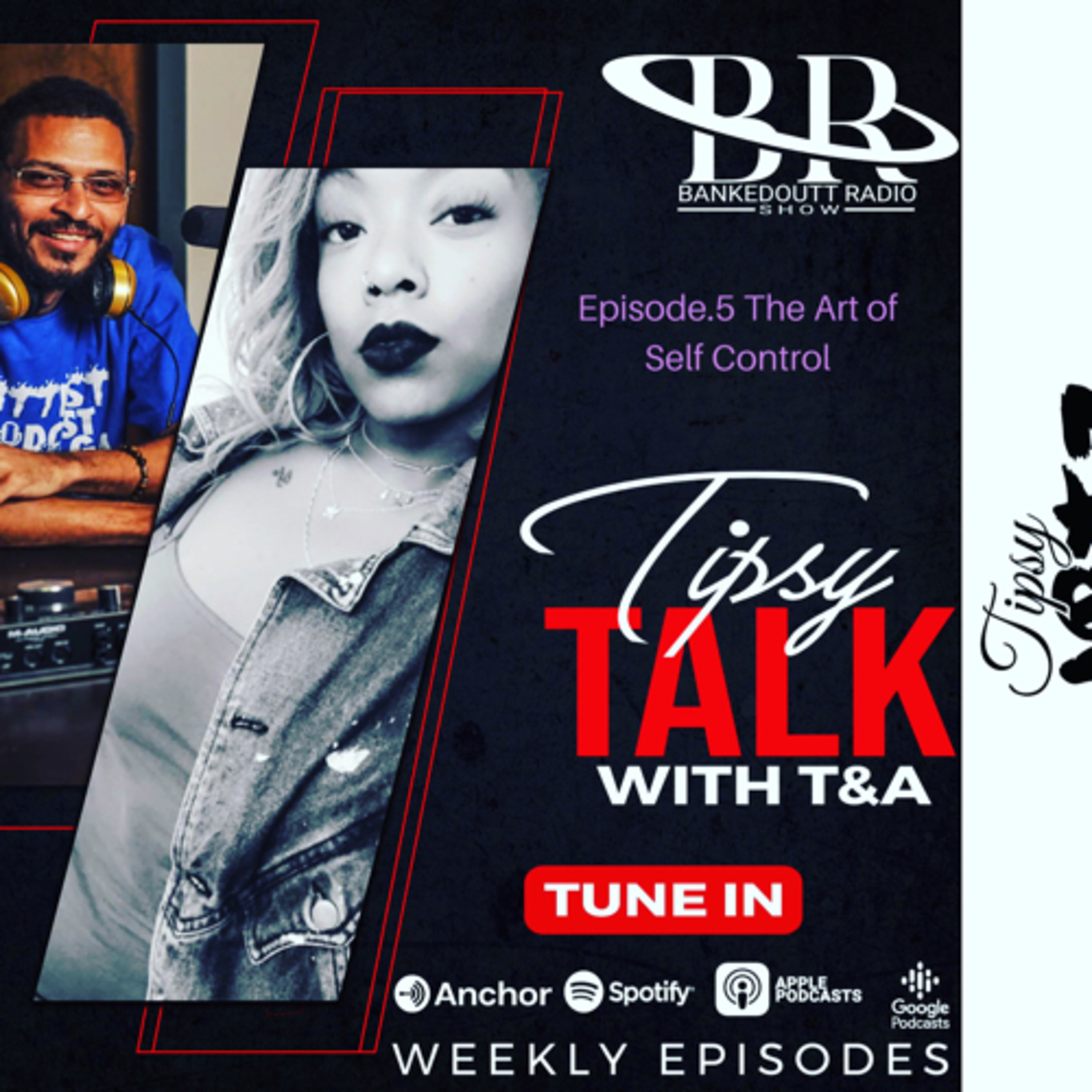Tipsy Talk with T&A (The Art of Self Control pt.1) episode artwork
