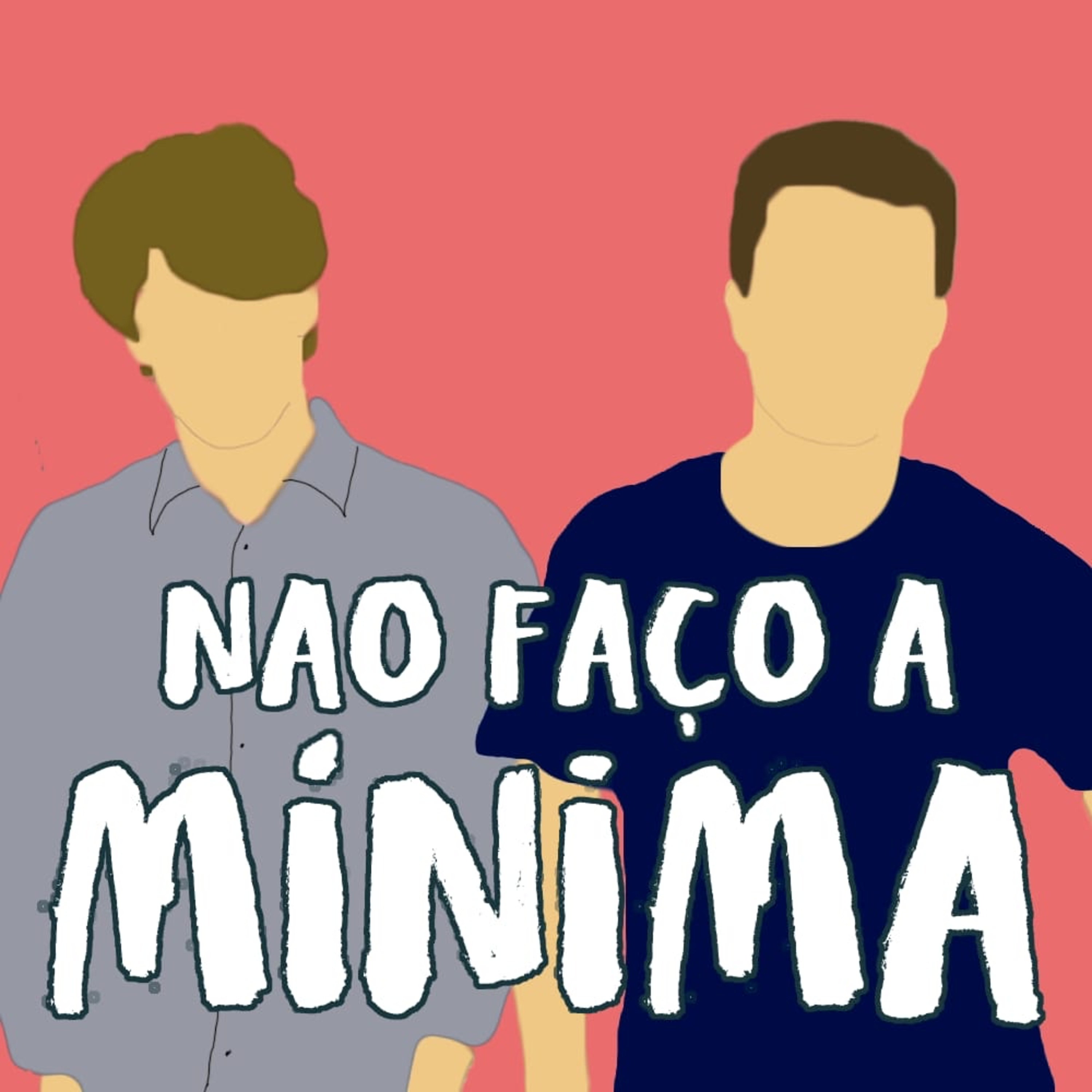 Não Faço a Mínima
