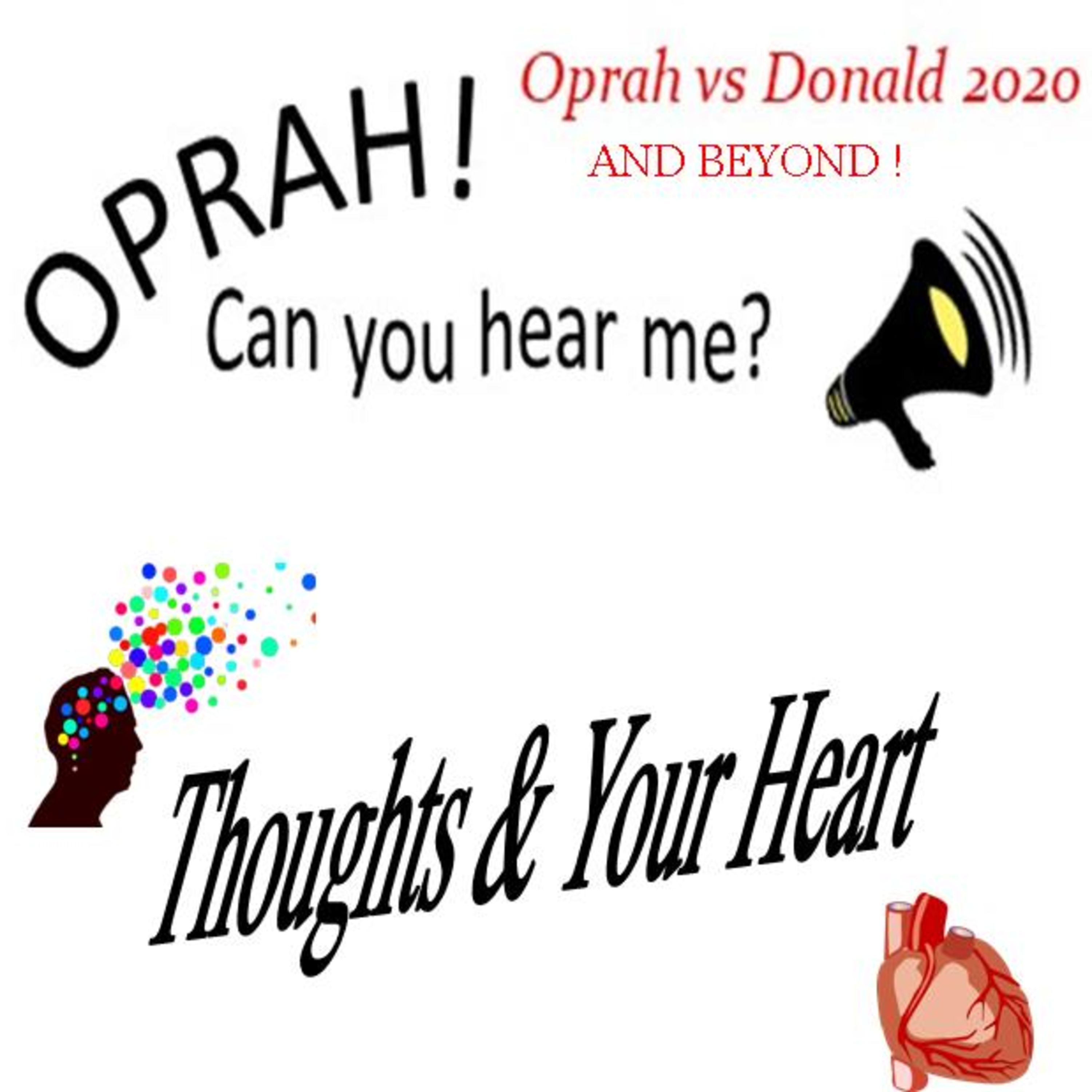 Oprah - Can You Hear Me - 91 - Thoughts and Your Heart