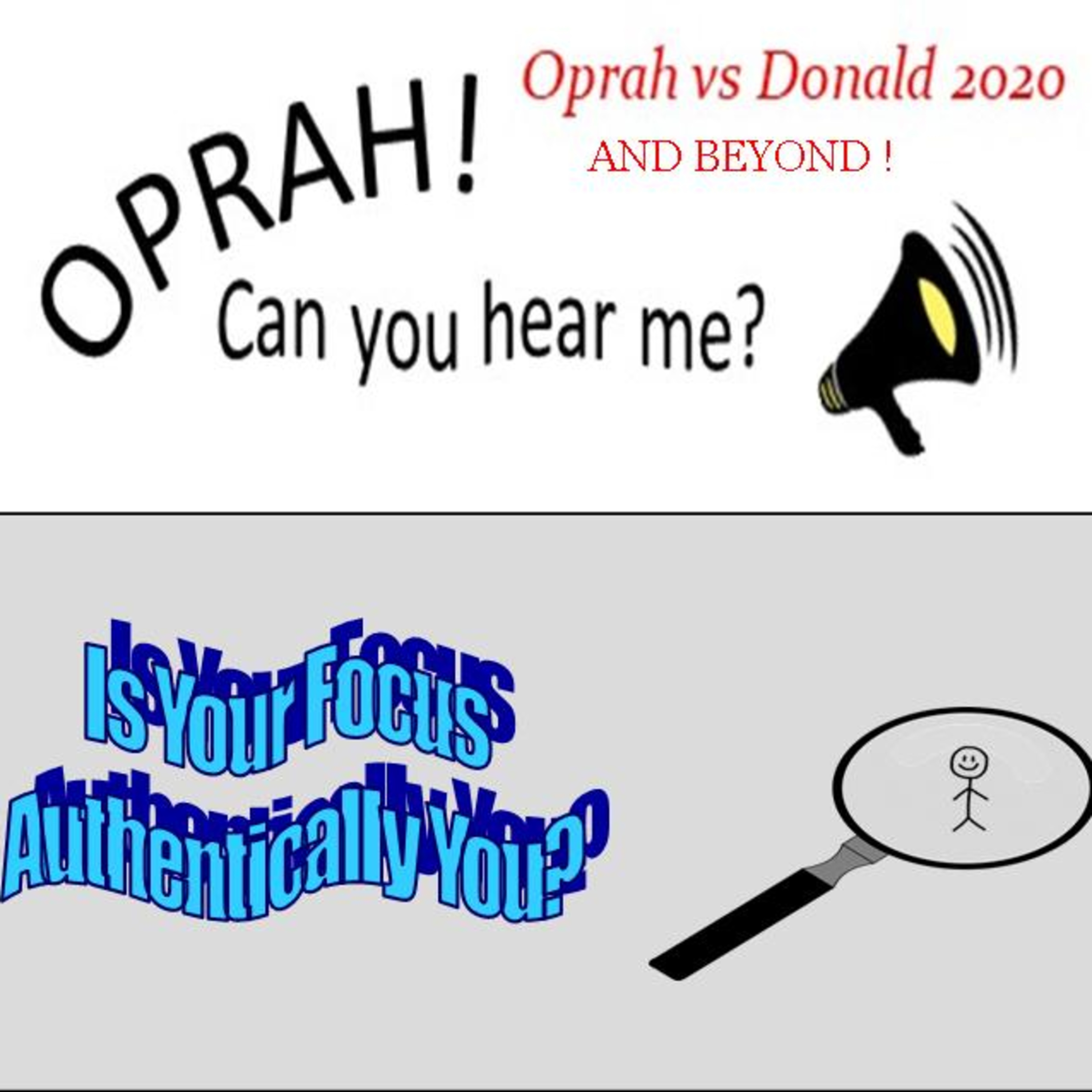 Oprah - Can You Hear Me - 107 - Is Your Focus Authentically You?