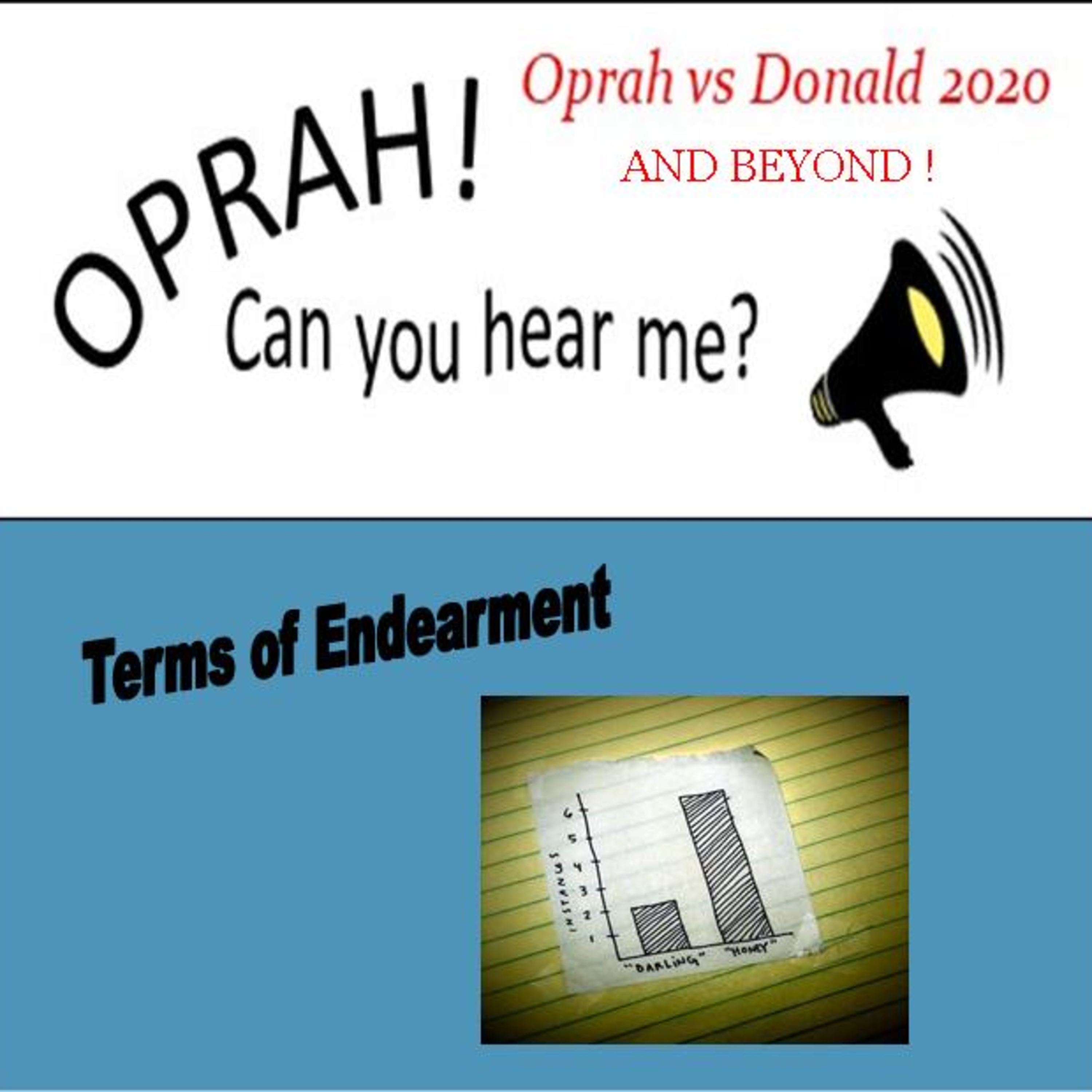 Oprah - Can You Hear Me - 111 - Terms of Endearment