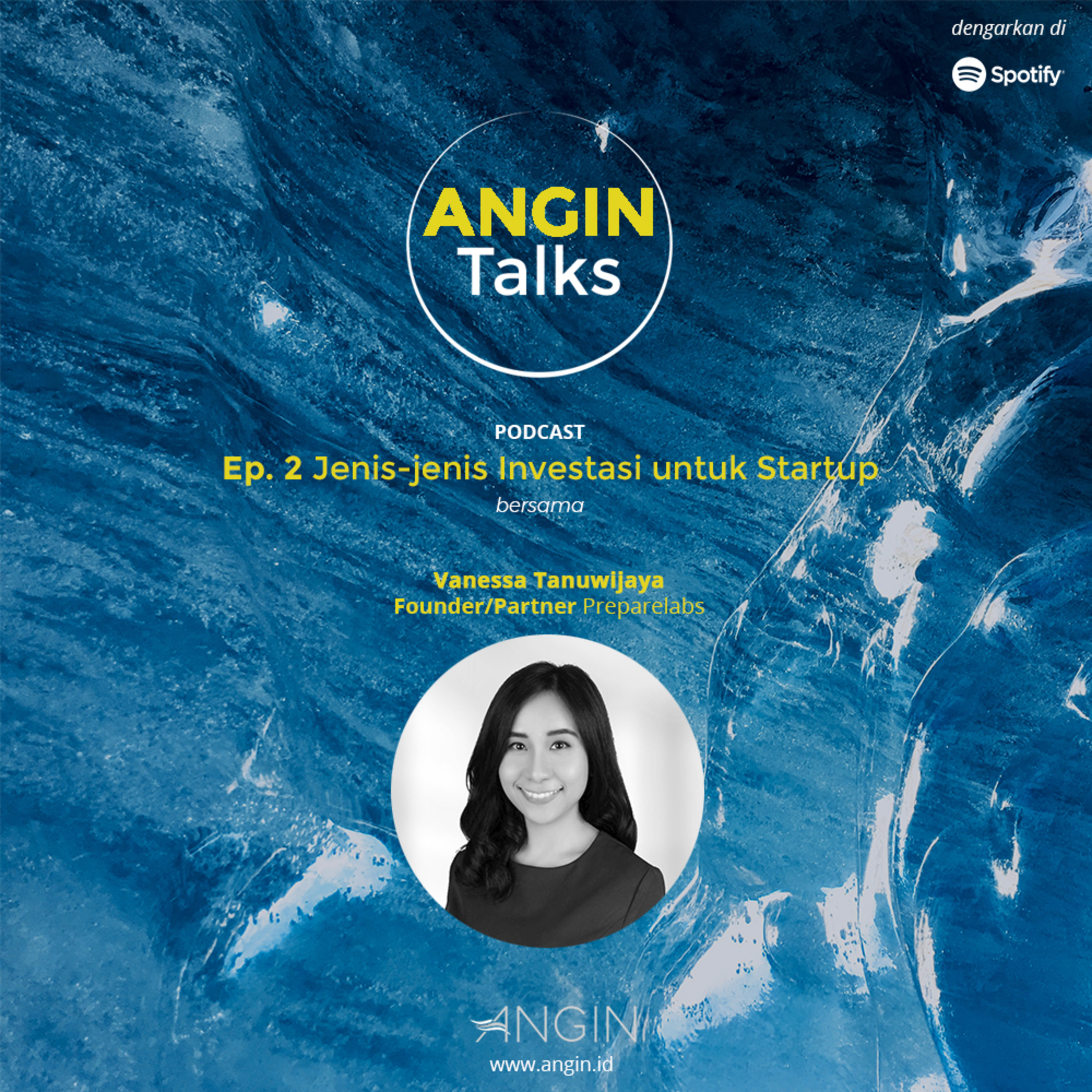 [EP 2] Jenis-jenis Investasi untuk Startup ft. Vanessa Tanuwijaya (Preparelabs)