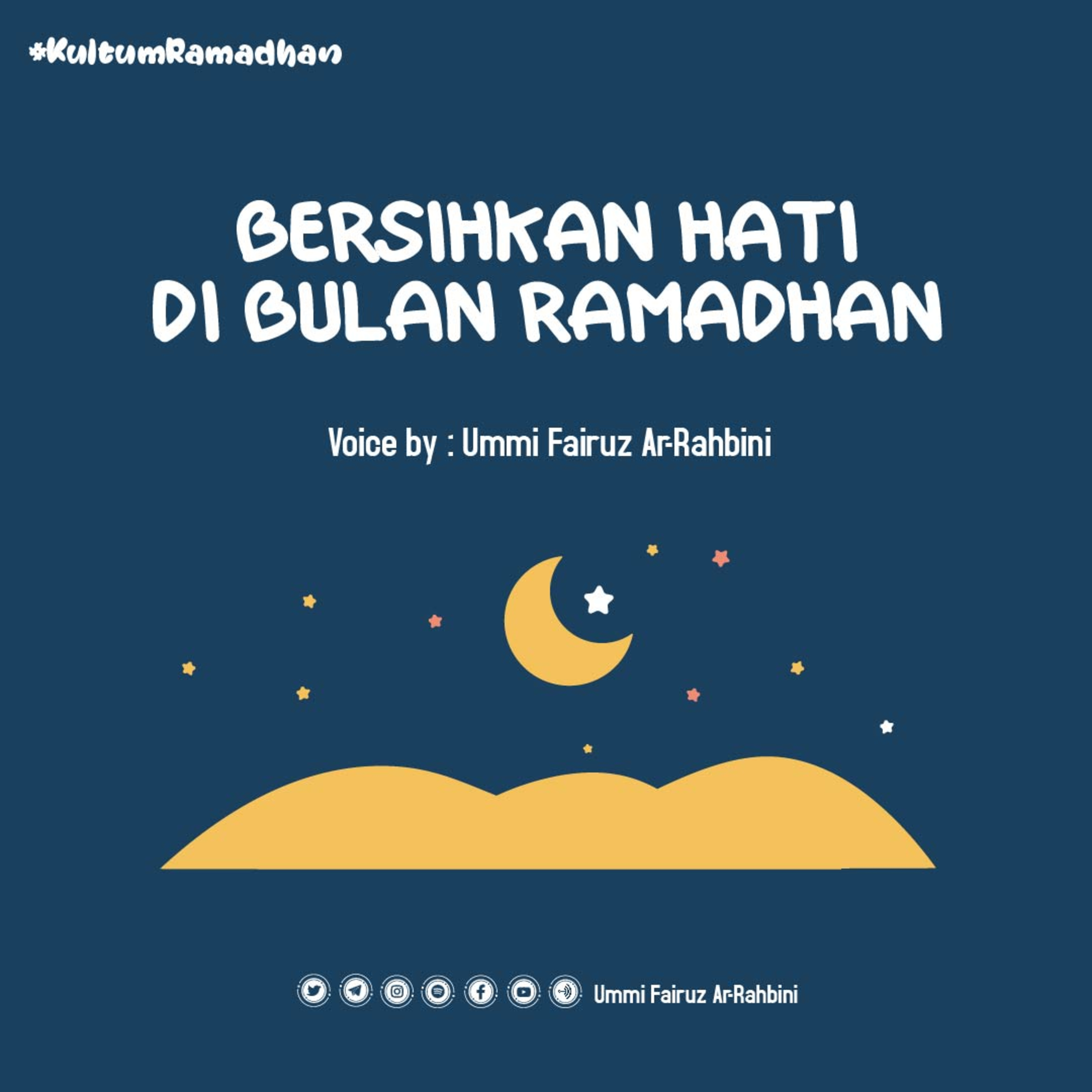 Bersihkan Hati di Bulan Ramadhan I Ummi Fairuz Ar-Rahbini I Kultum Ramadhan 2 episode artwork