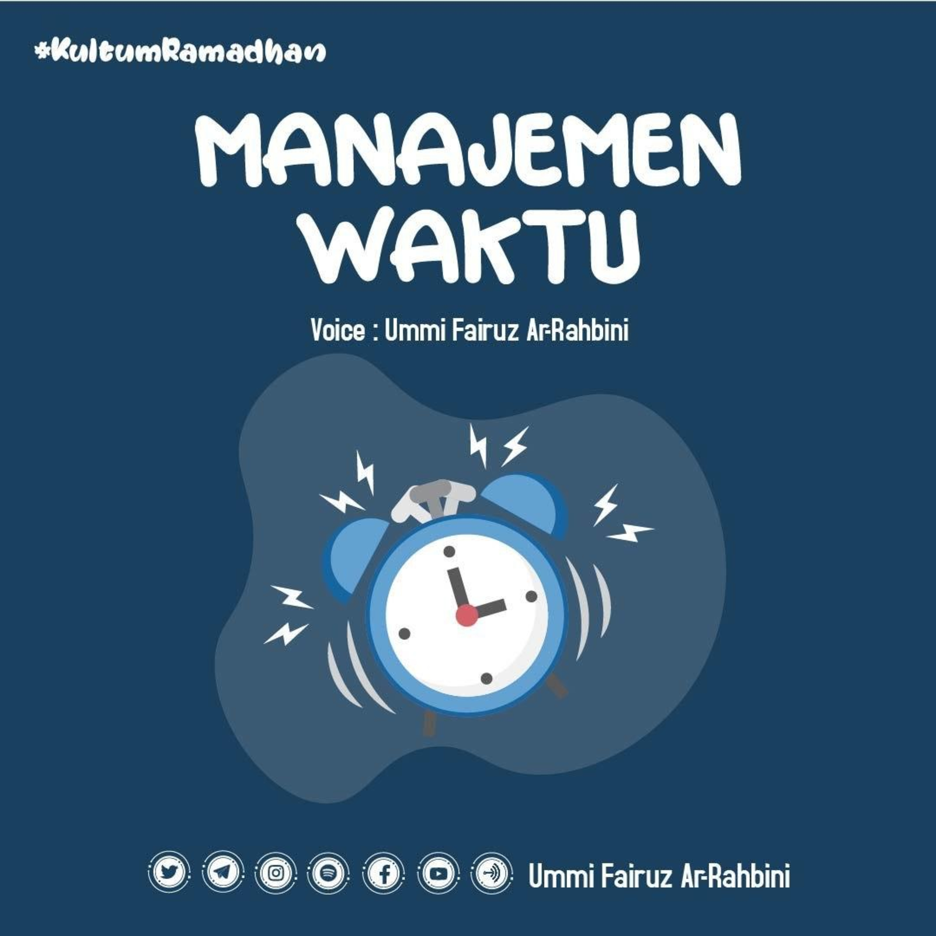 Manajemen Waktu I Ummi Fairuz Ar-Rahbini I Kultum Ramadhan Episode 3 episode artwork