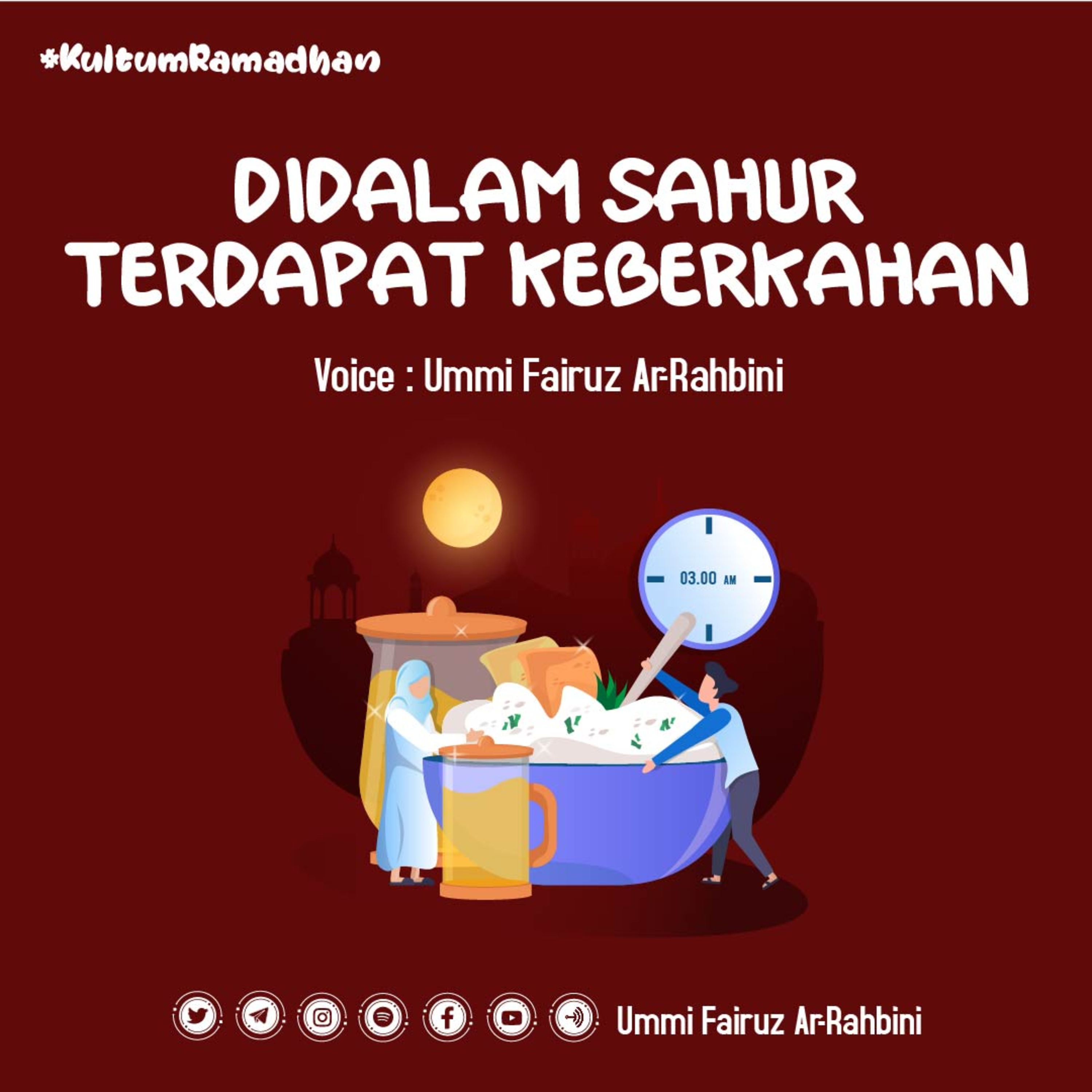 Didalam Sahur Terdapat Keberkahan I Ummi Fairuz Ar-Rahbini I Kultum Ramadhan 14