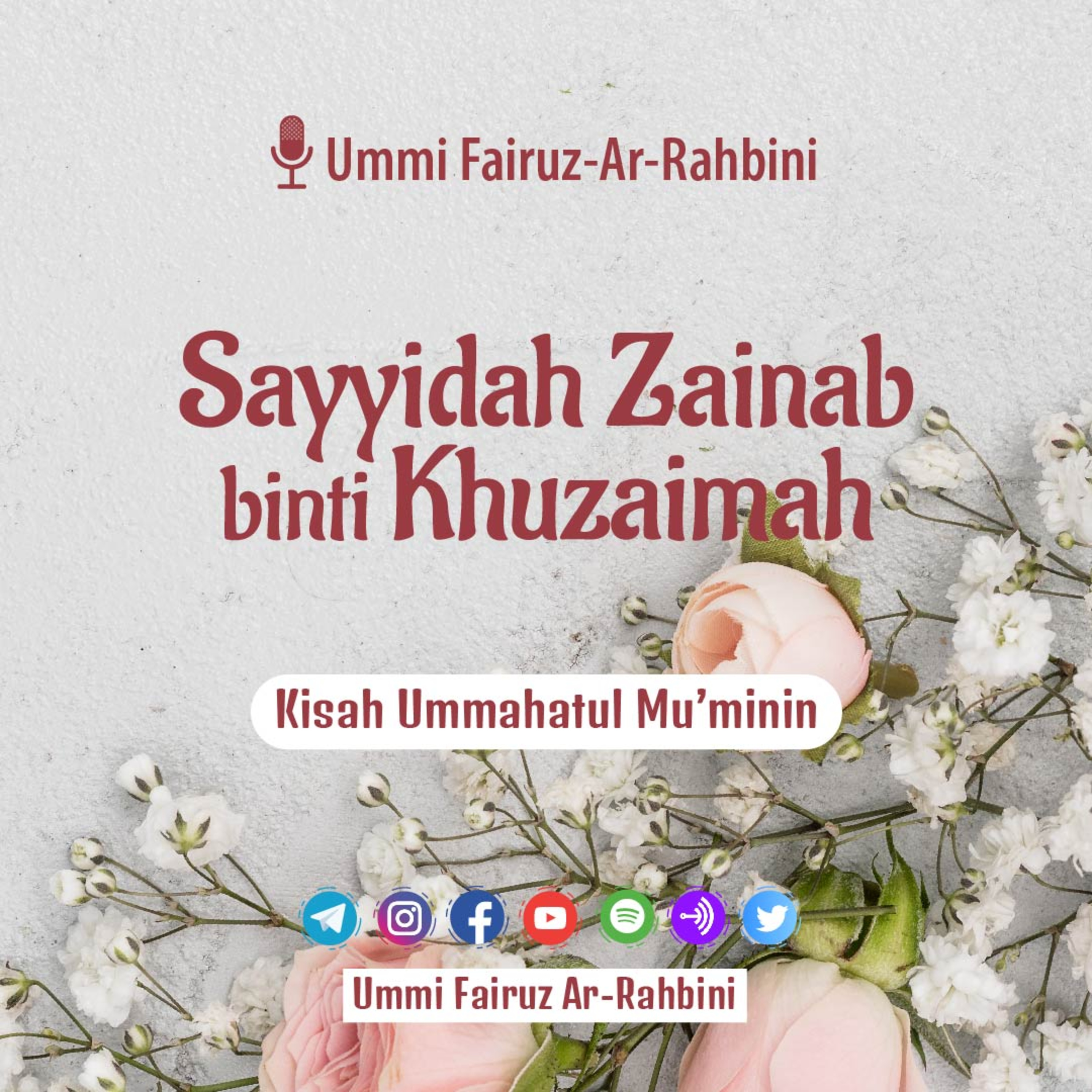 Sayyidah Zainab binti Khuzaimah - Ummi Fairuz Ar-Rahbini episode artwork