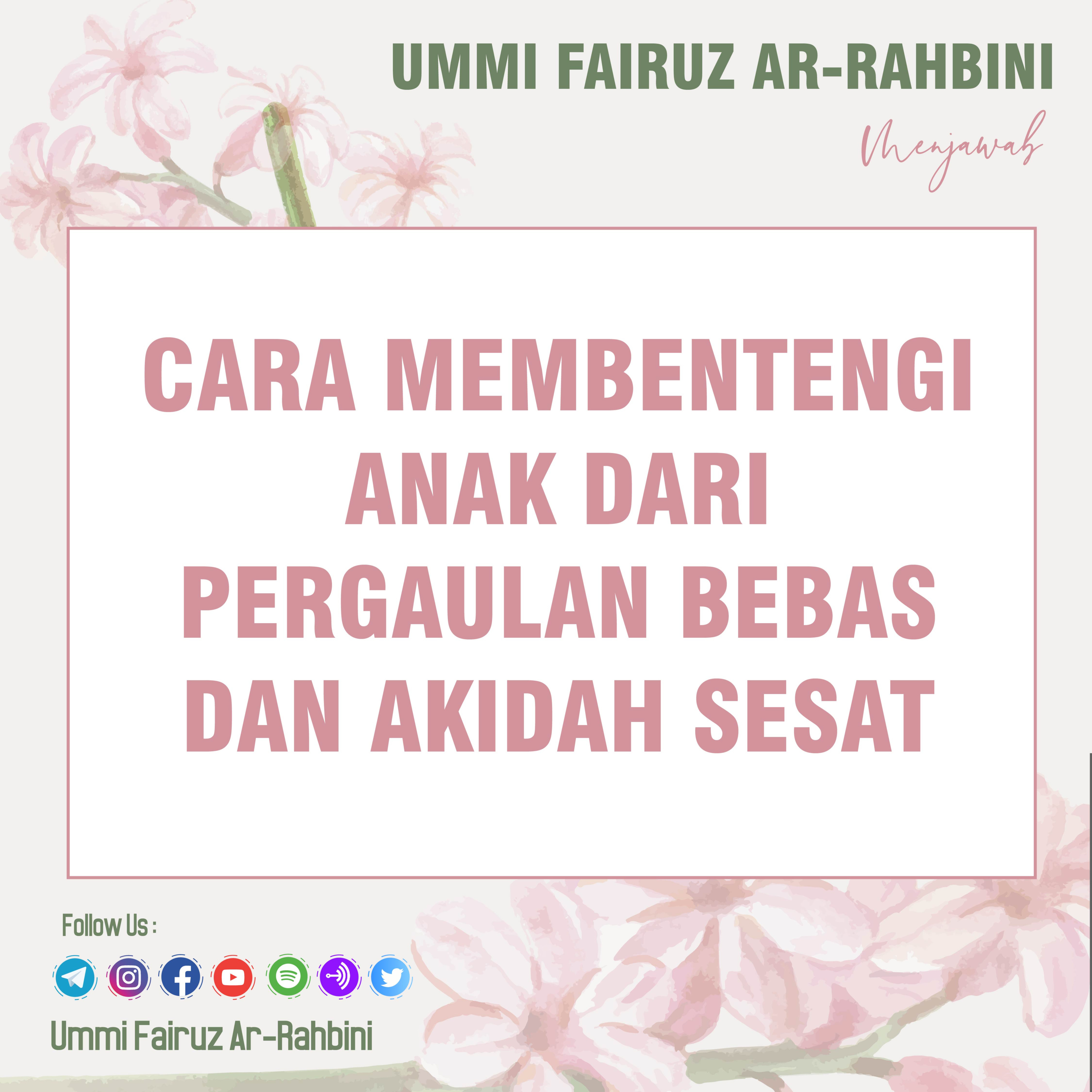 Cara Membentengi Anak Dari Pergaulan Bebas dan Akidah yang Sesat episode artwork