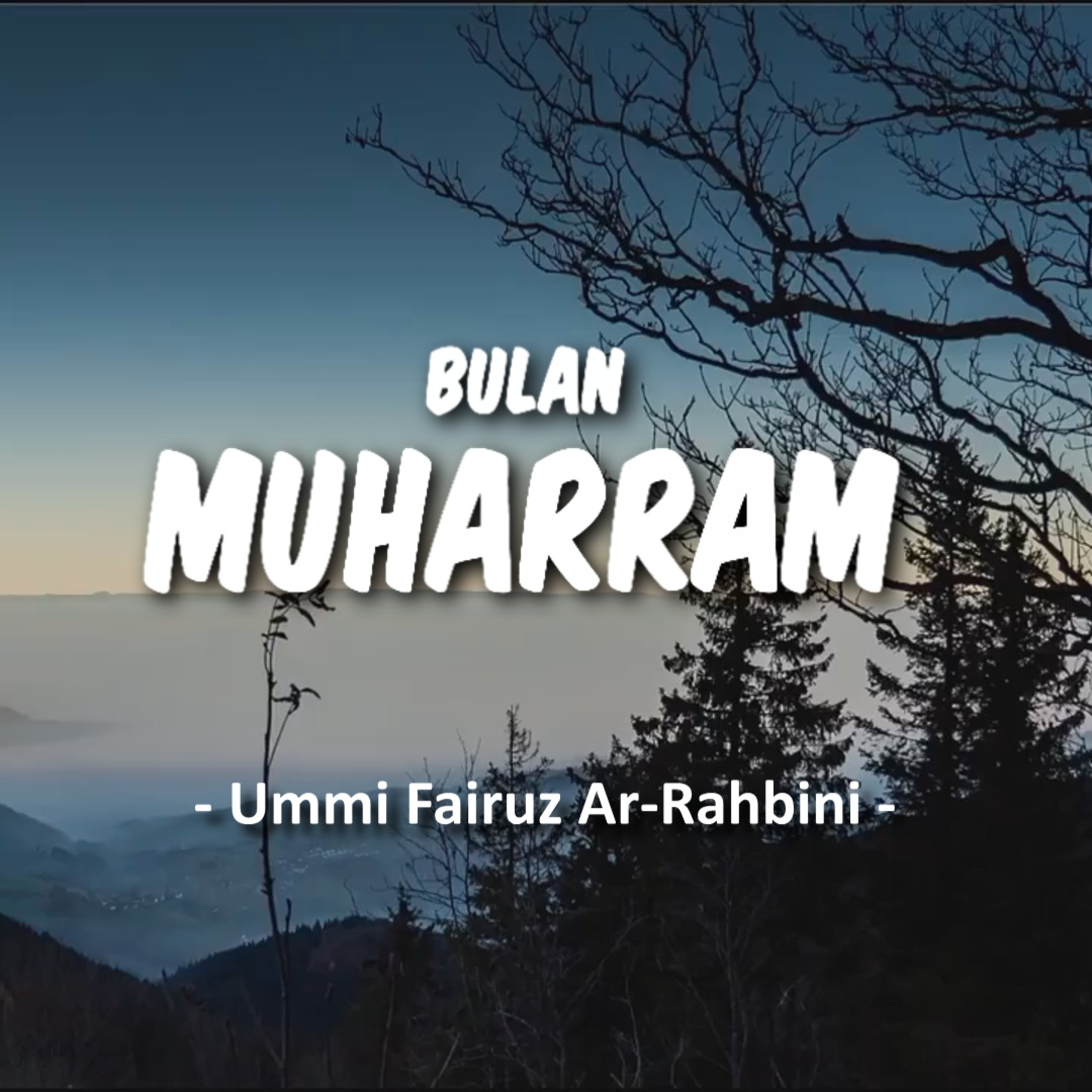 Bulan Muharram - Ummi Fairuz Ar-Rahbini  episode artwork