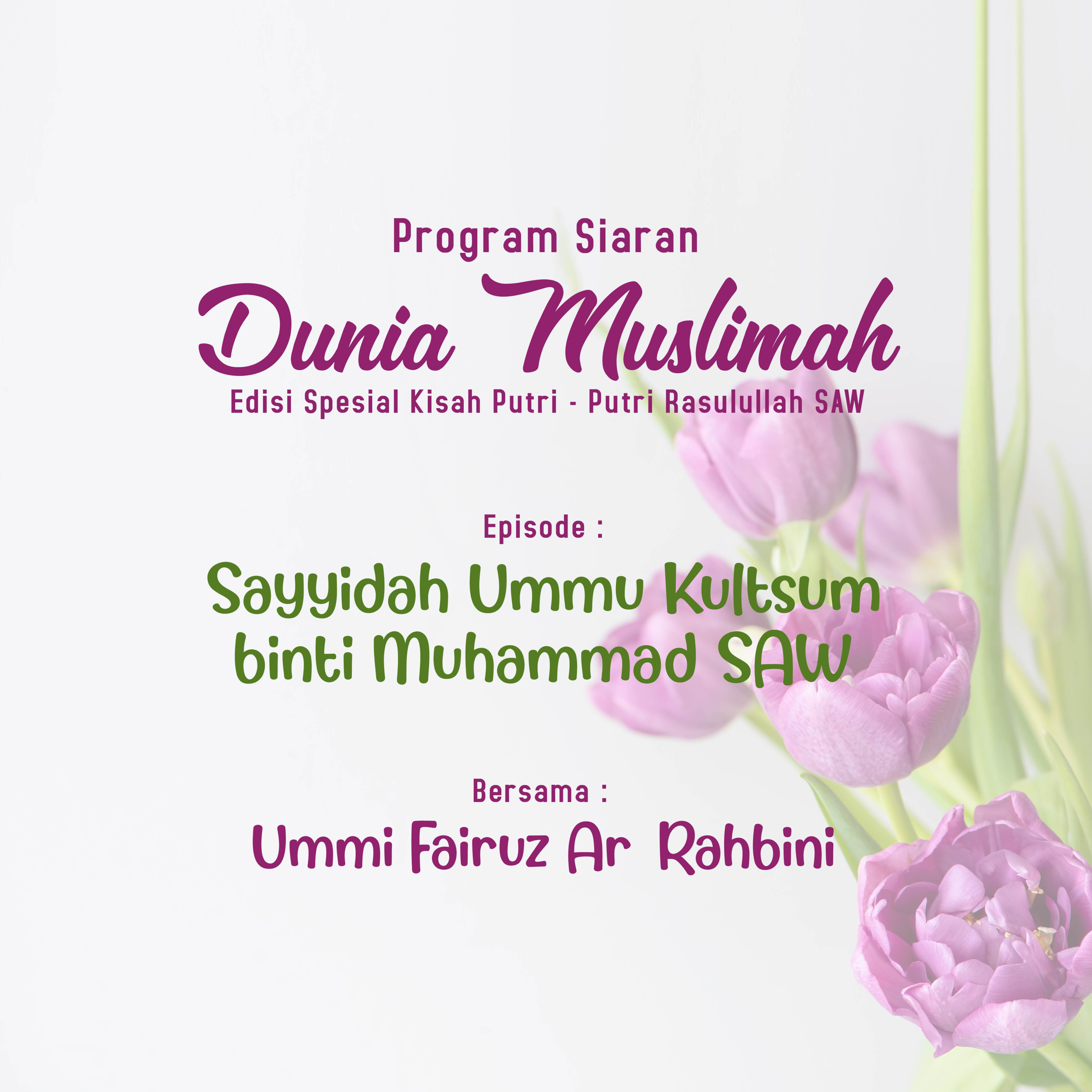 Sayyidah Ummu Kultsum binti Muhhammad SAW - Ummi Fairuz Ar-Rahbini episode artwork