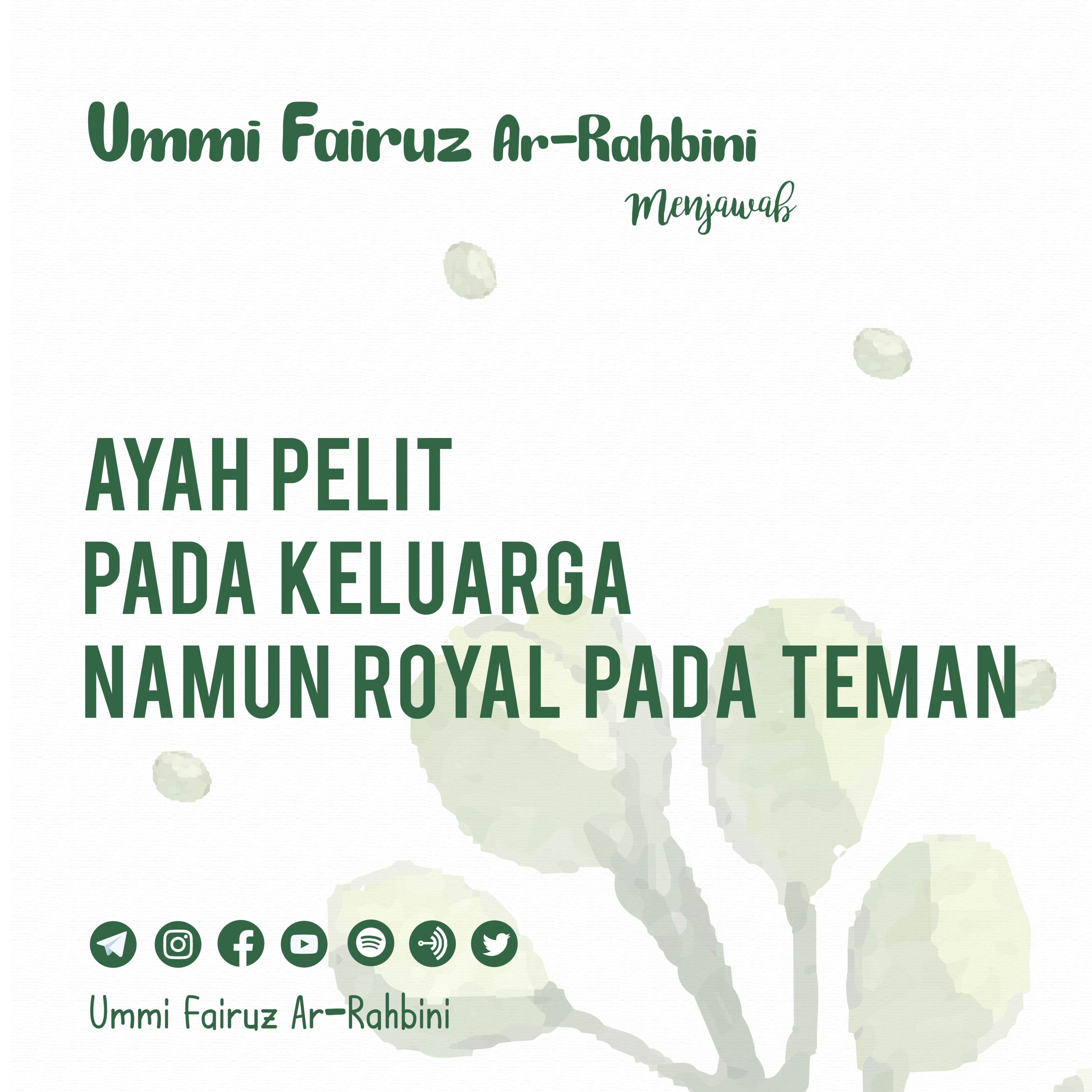 Ayah Pelit Pada Keluarga Namun Royal Pada Teman - Ummi Fairuz Ar-Rahbini Menjawab episode artwork