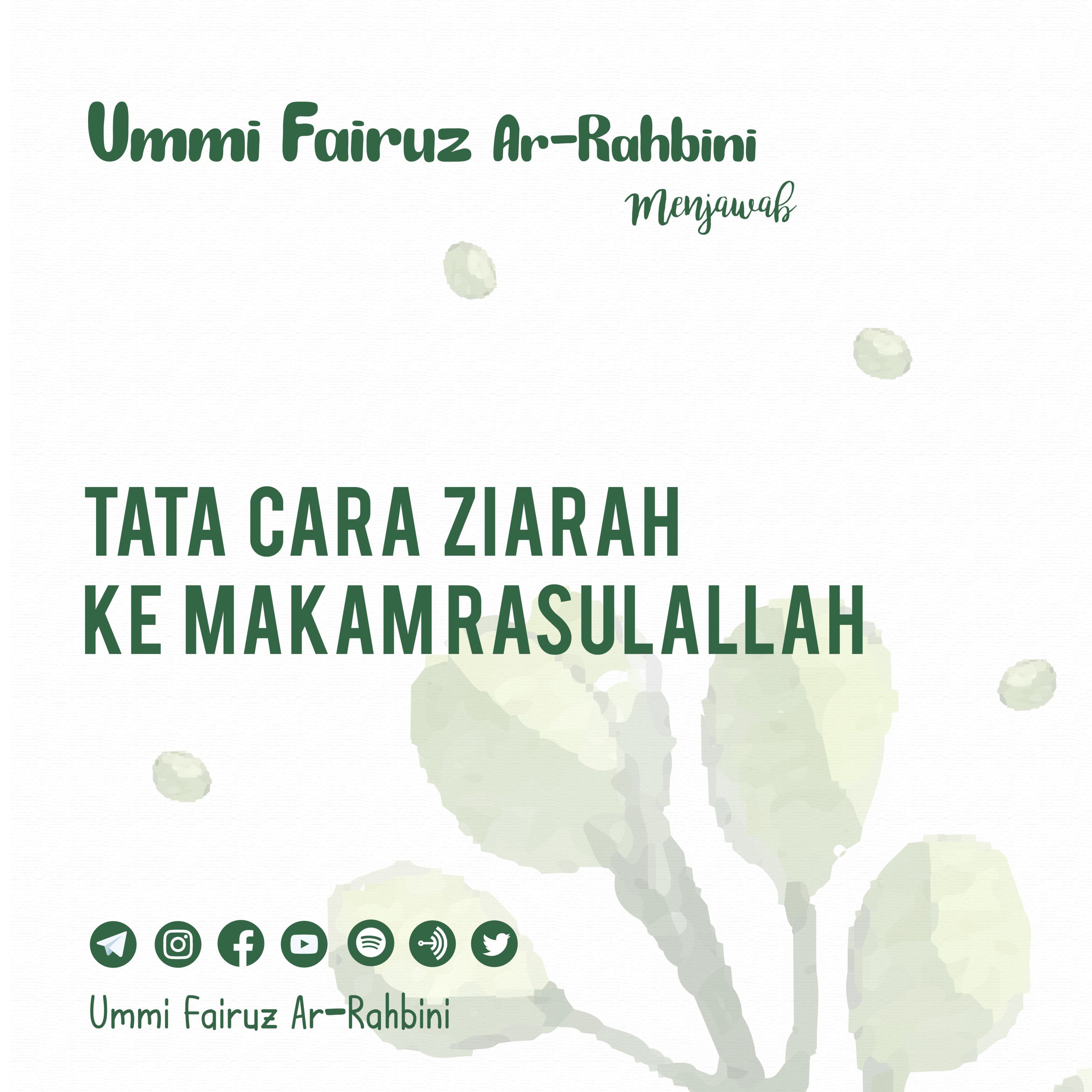 Tata Cara Ziarah Ke Makam Rasulallah - Ummi Fairuz Ar-Rahbini Menjawab episode artwork