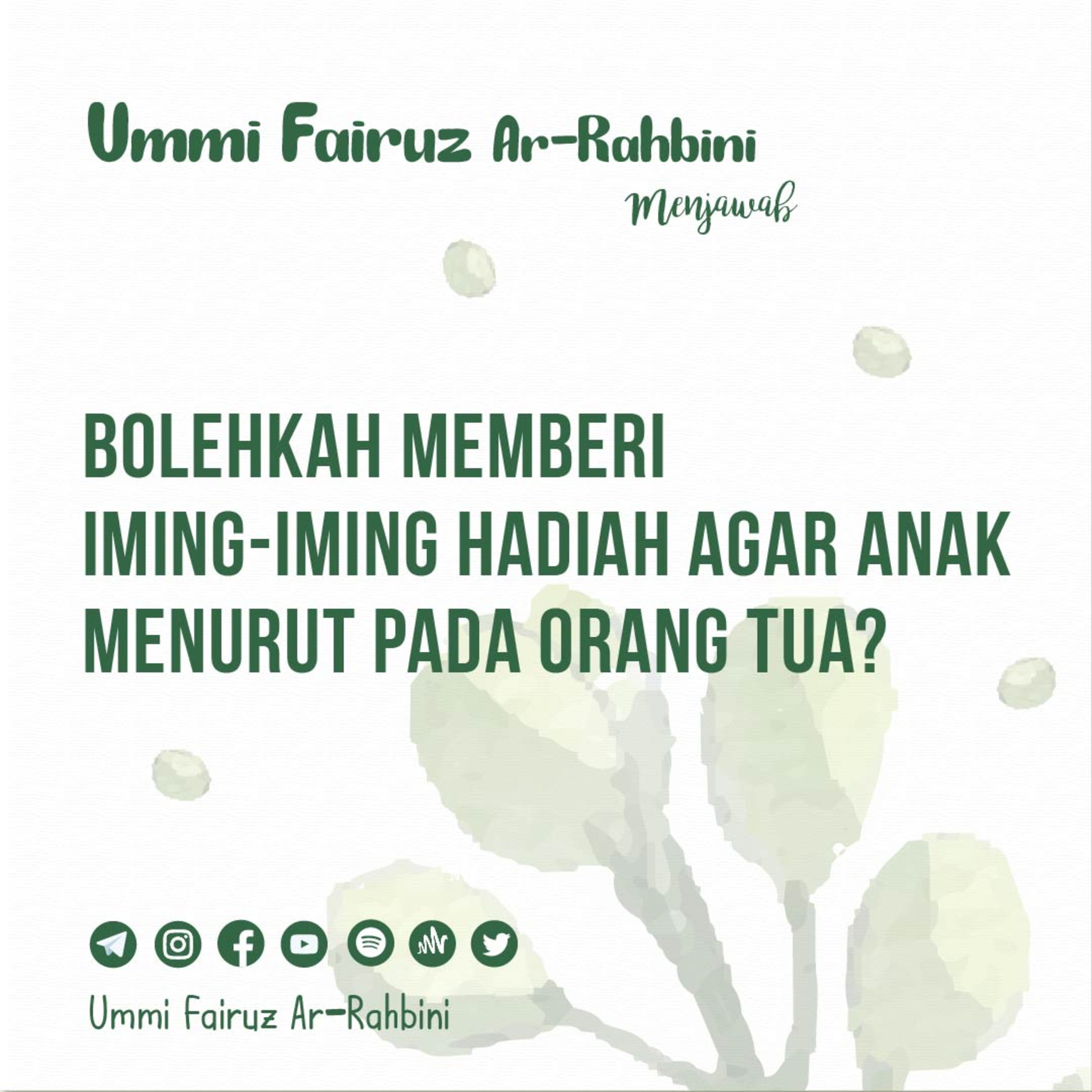 Bolehkah Memberi Iming - iming Hadiah Agar Anak Menurut Pada Orang Tua? - Ummi Fairruz Ar-Rahbini Menjawab episode artwork