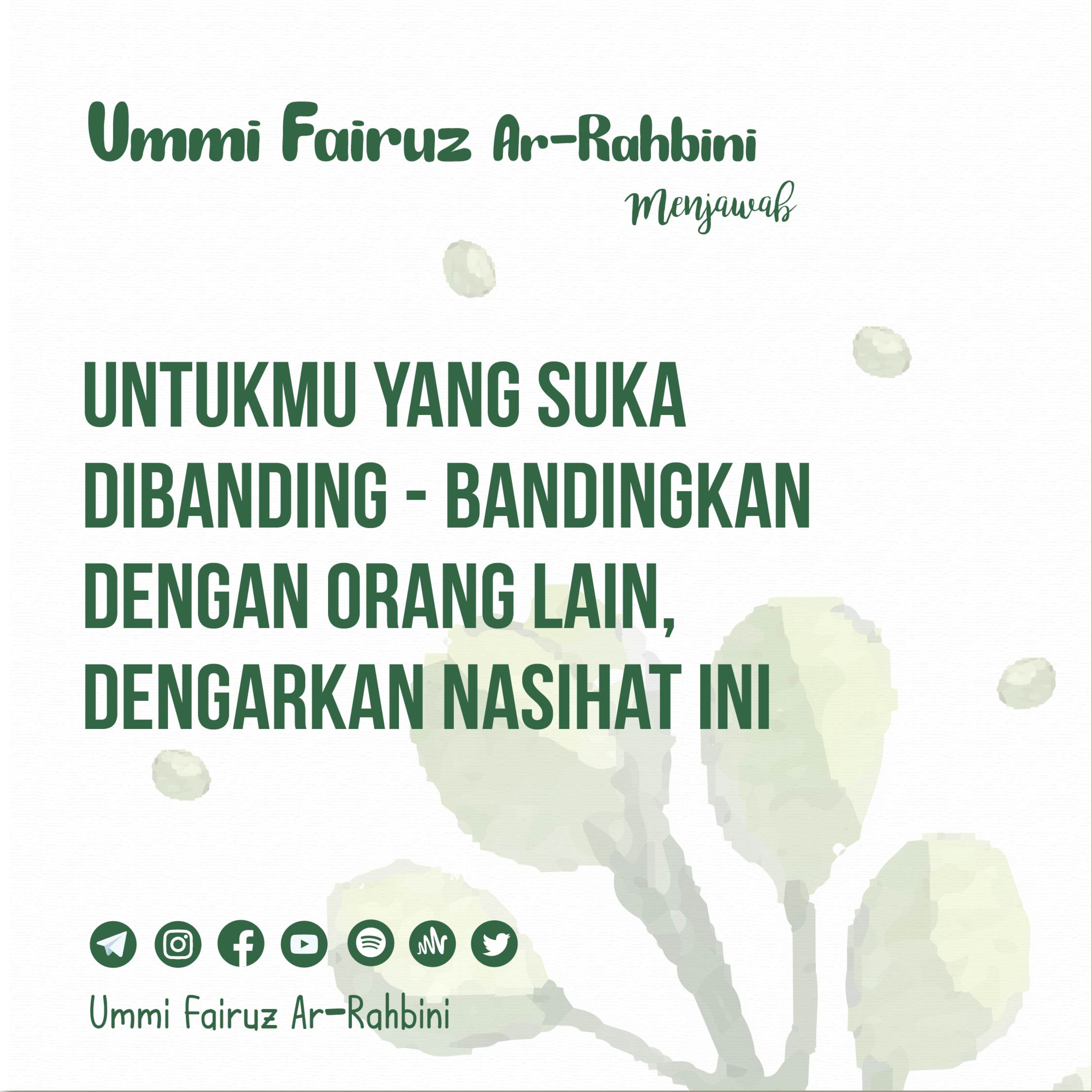 Untukmu yang Suka Dibanding-bandingkan dengan Orang Lain, Dengarkan Nasihat Ini - Ummi Fairuz Ar-Rahbini Menjawab episode artwork