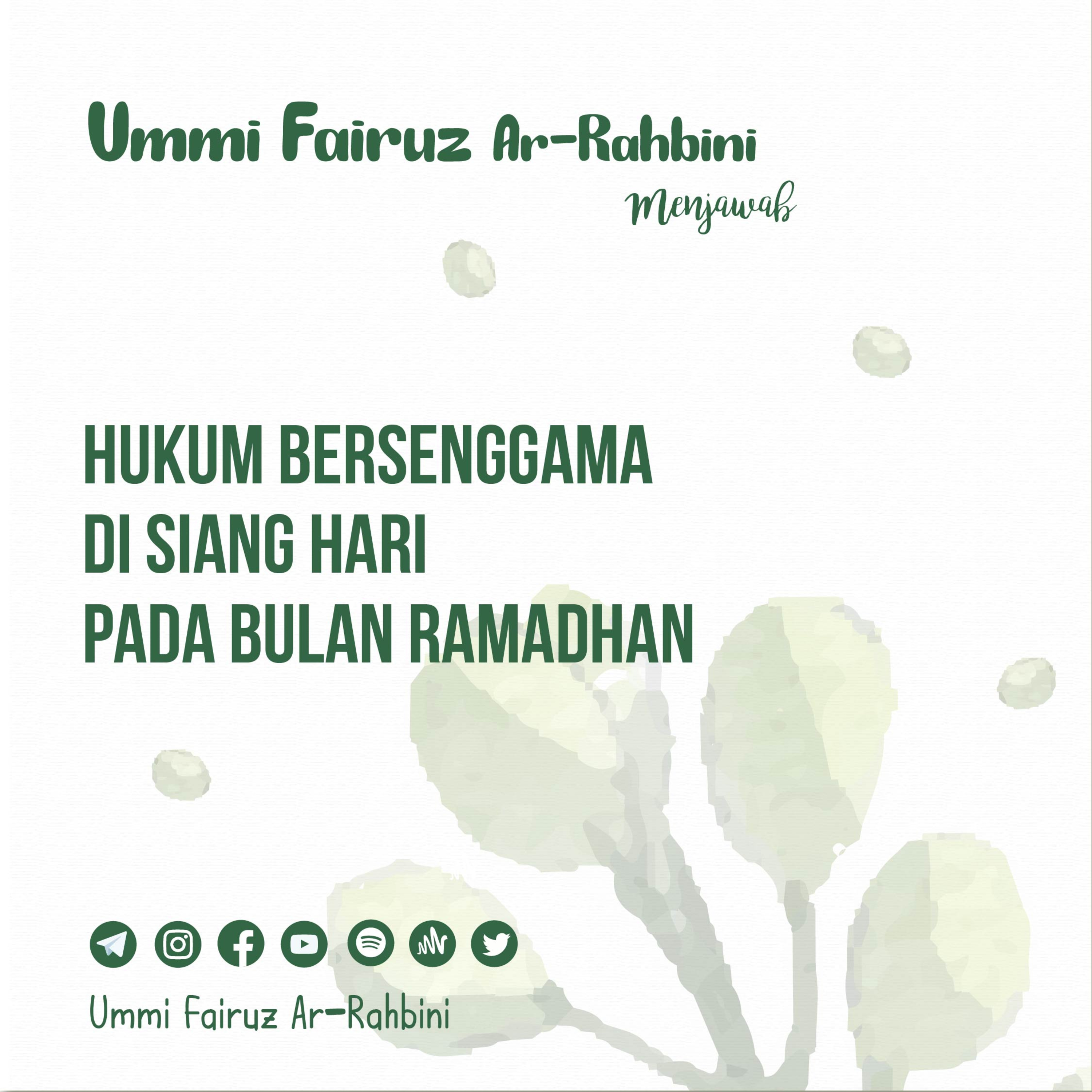 Hukum Bersenggama Di Siang Hari Pada Bulan Ramadhan - Ummi Fairuz Ar-Rahbini Menjawab episode artwork