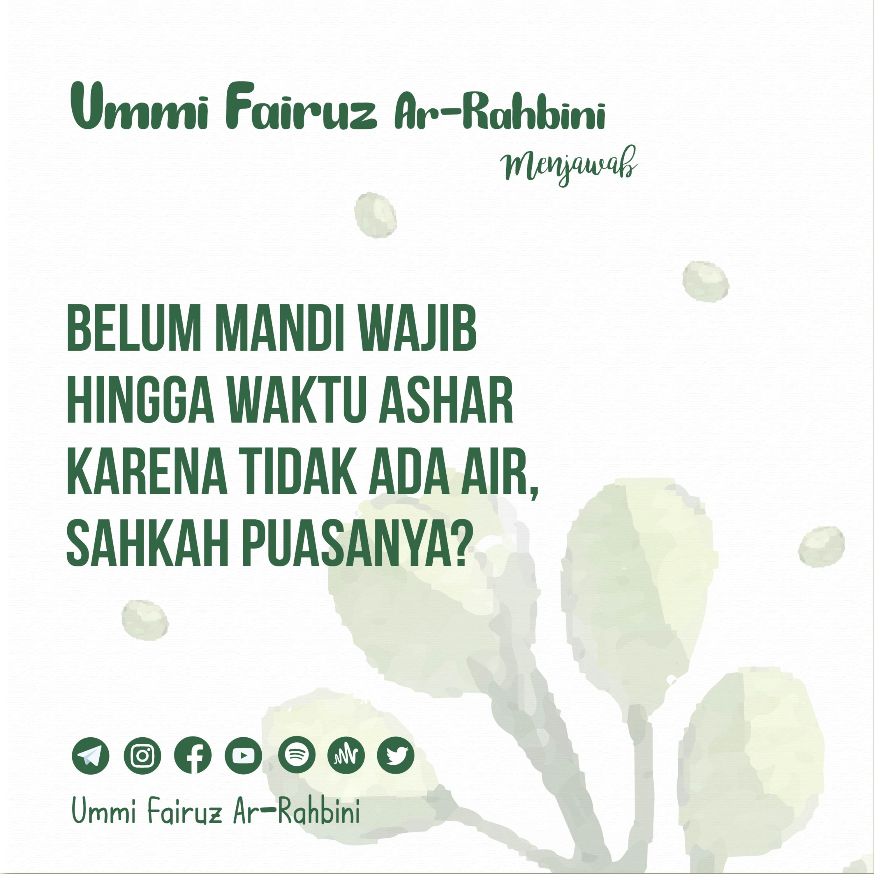 Belum Mandi Wajib Hingga Waktu Ashar Karena Tidak Ada Air, Sahkah Puasanya? episode artwork
