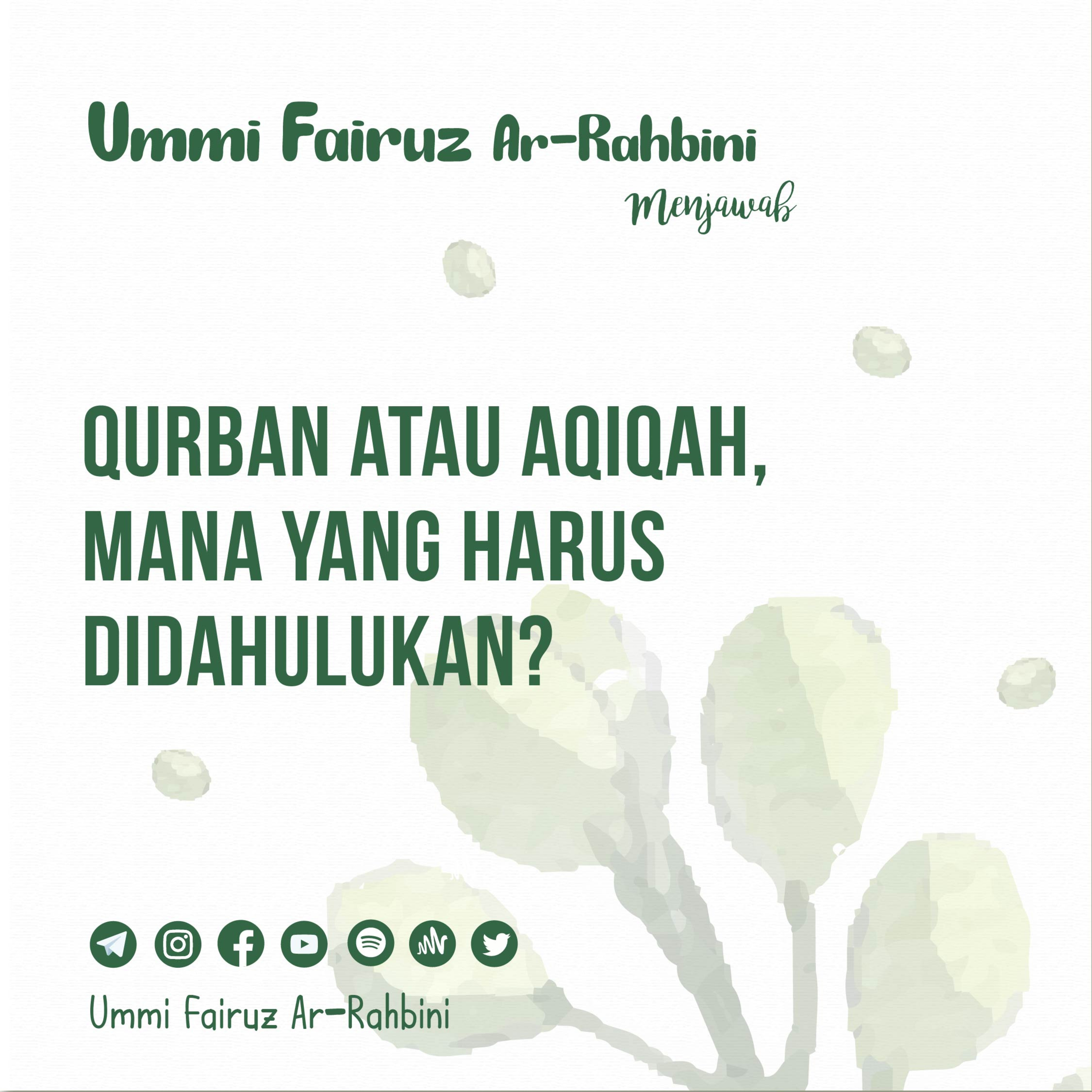 Qurban atau Aqiqah, Mana yang Harus Didahulukan? - Ummi Fairuz Ar-Rahbini Menjawab episode artwork