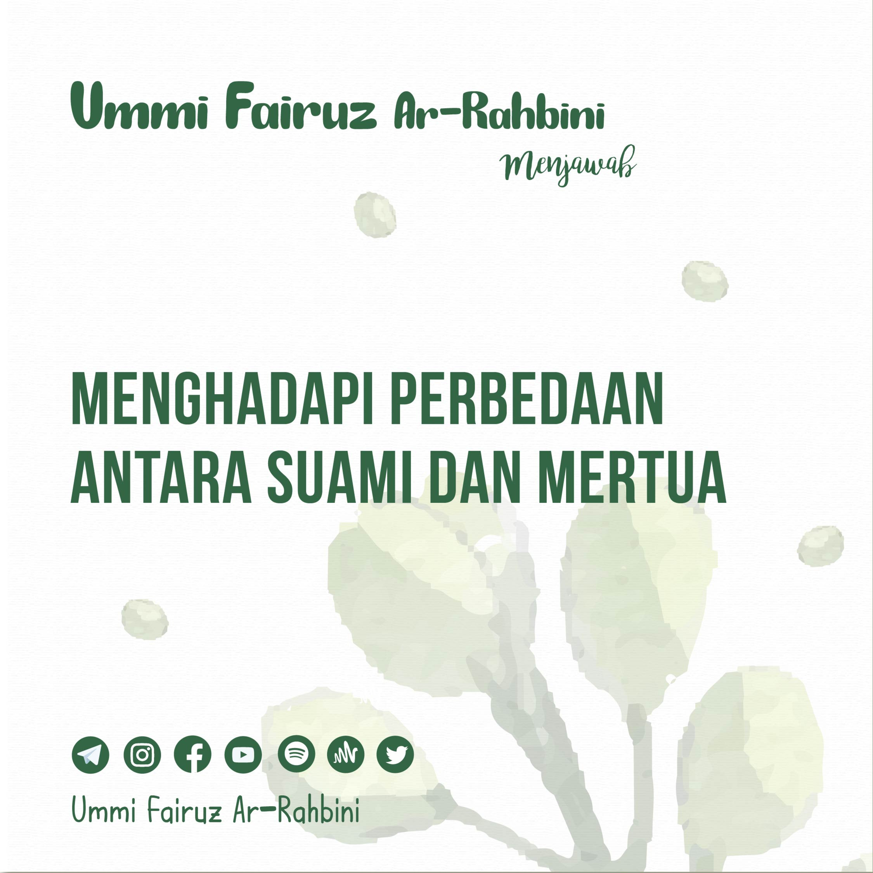 Menghadapi Perbedaan Antara Suami dan Mertua - Ummi Fairuz A-Rahbini Menjawab episode artwork