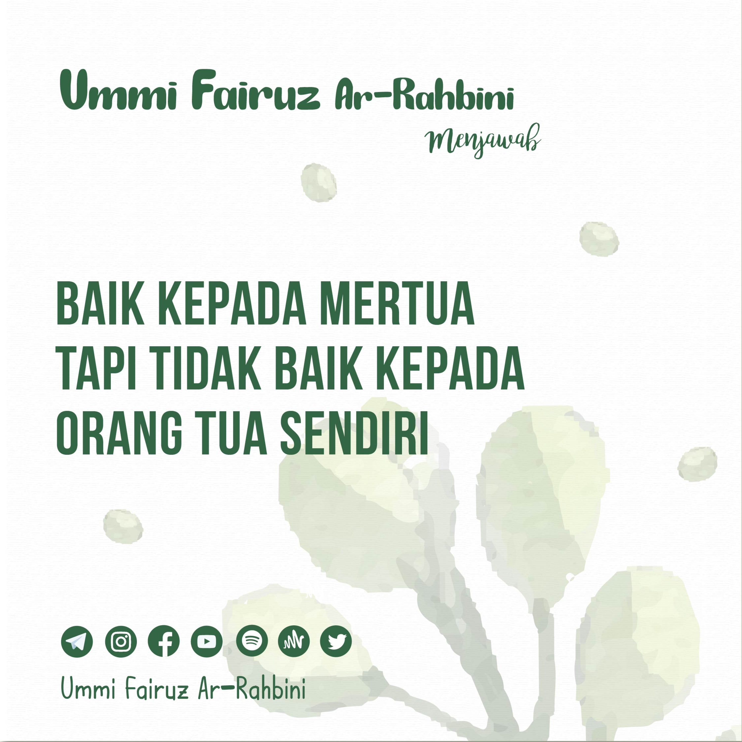 Baik Kepada Mertua Tapi Tidak Baik Kepada Orang Tua Sendiri - Ummi Fairuz Ar-Rahbini Menjawab episode artwork