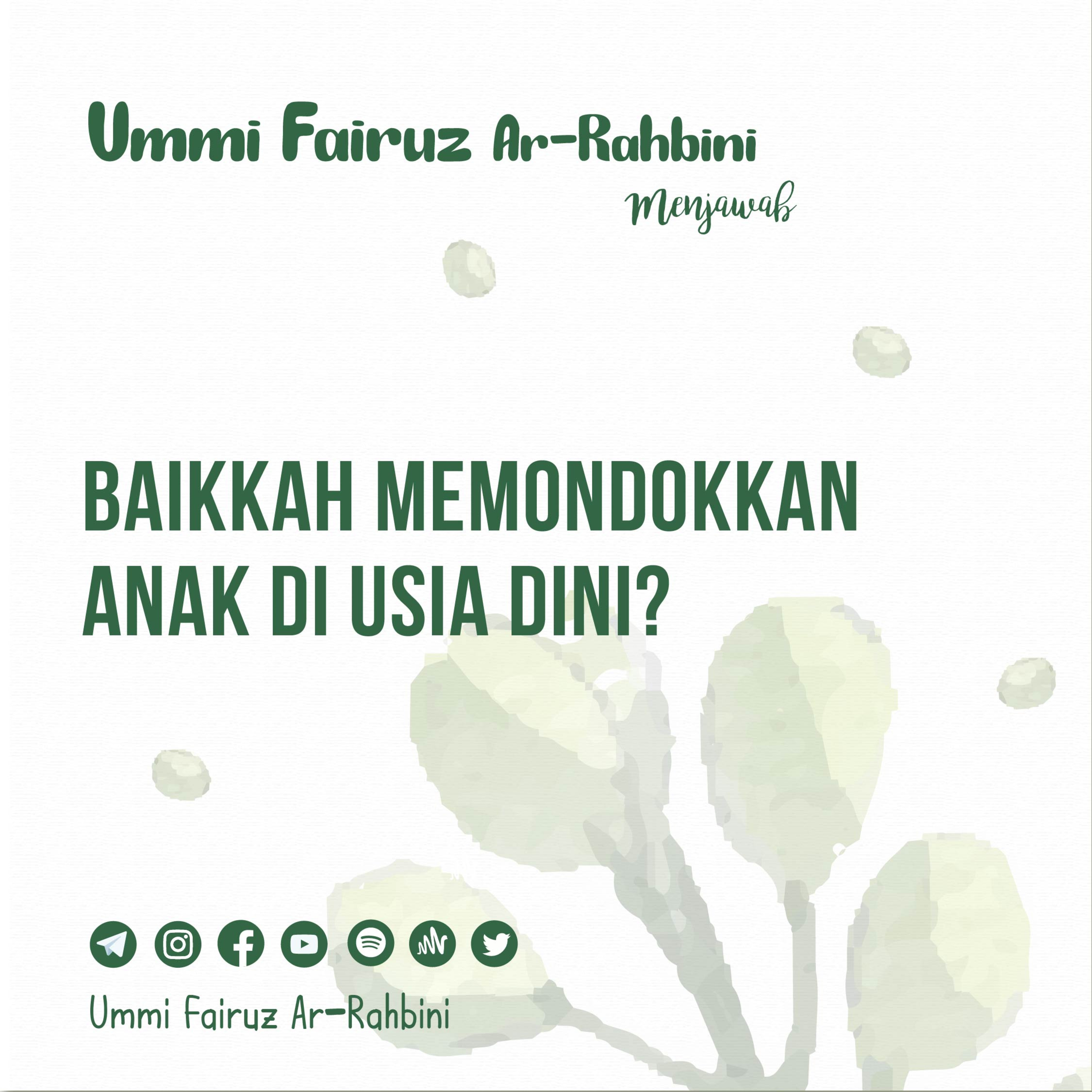 Baikkah Memondokkan Anak di Usia Dini? - Ummi Fairuz Ar-Rahbini Menjawab episode artwork