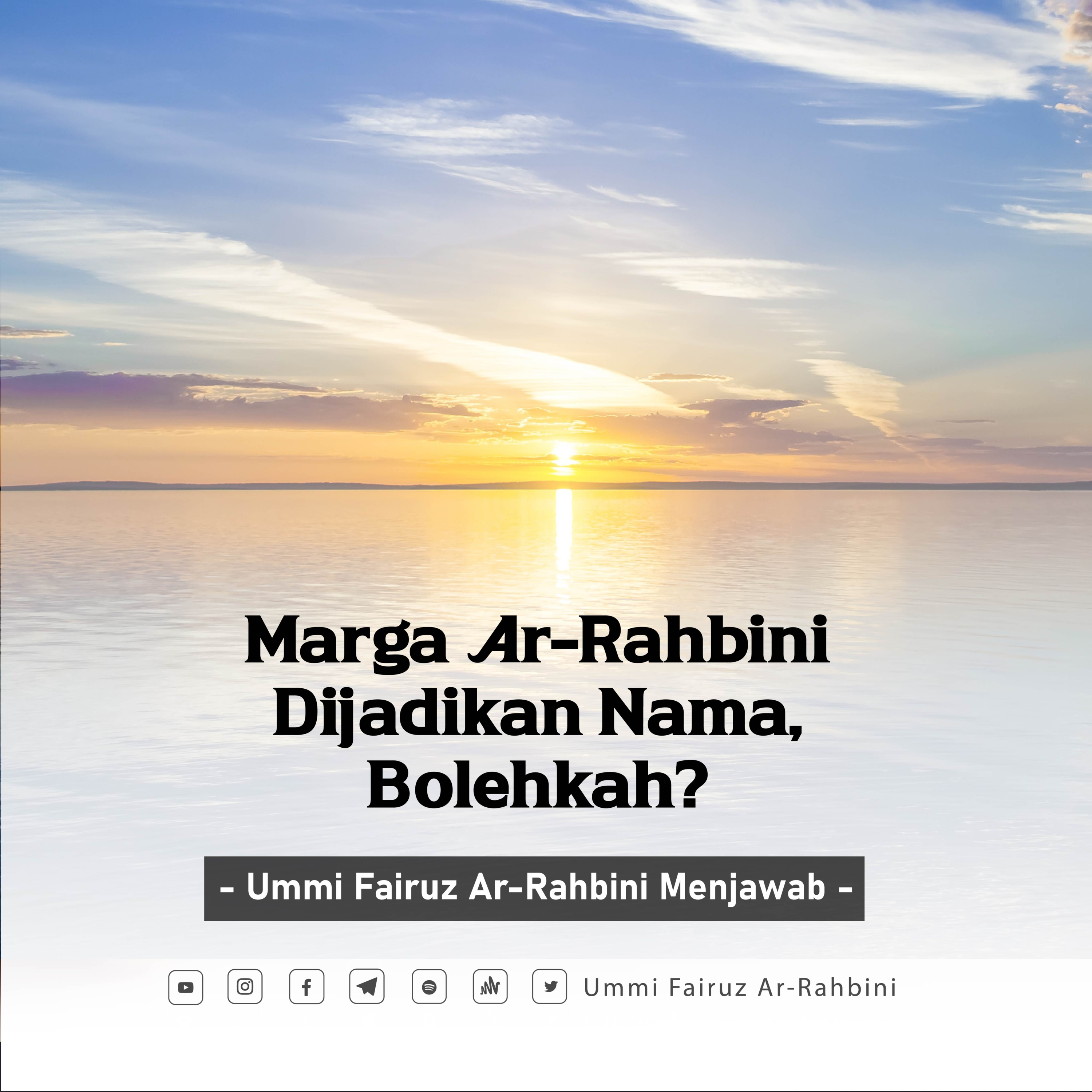 Marga Ar-Rahbini Dijadikan Nama, Bolehkah? - Ummi Fairuz Ar-Rahbini Menjawab episode artwork