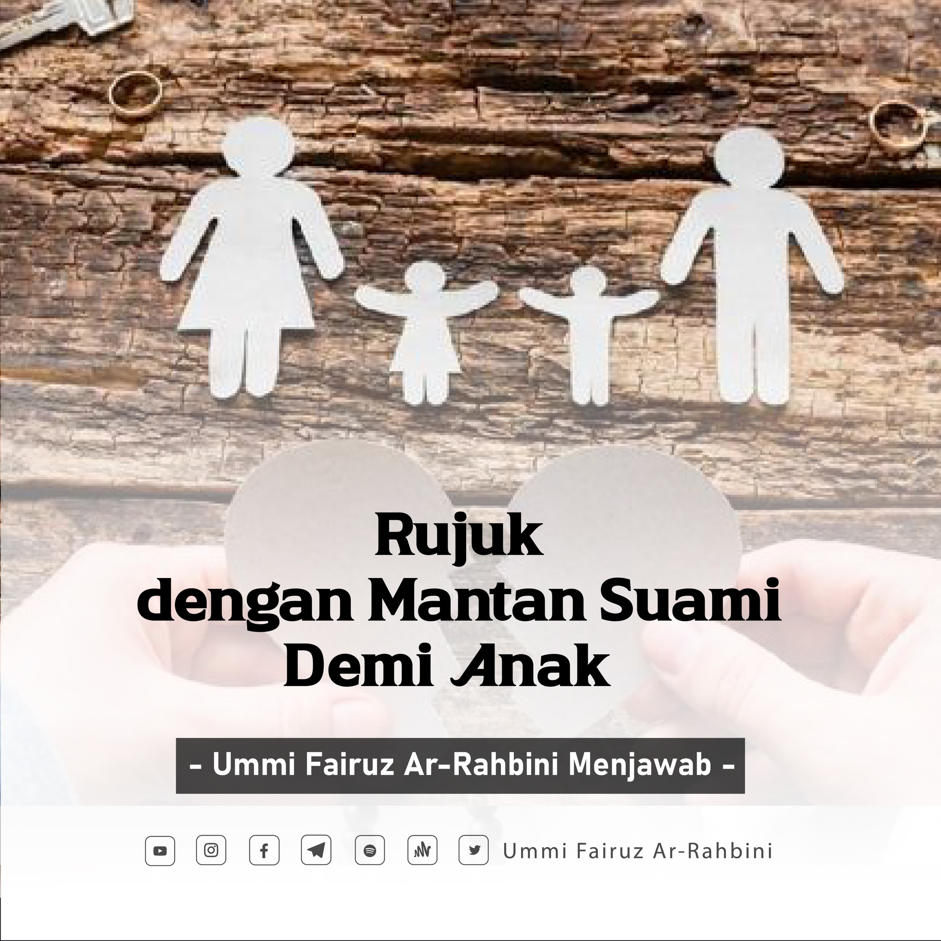 Rujuk dengan Mantan Suami Demi Anak - Ummi Fairuz Ar-Rahbini Menjawab