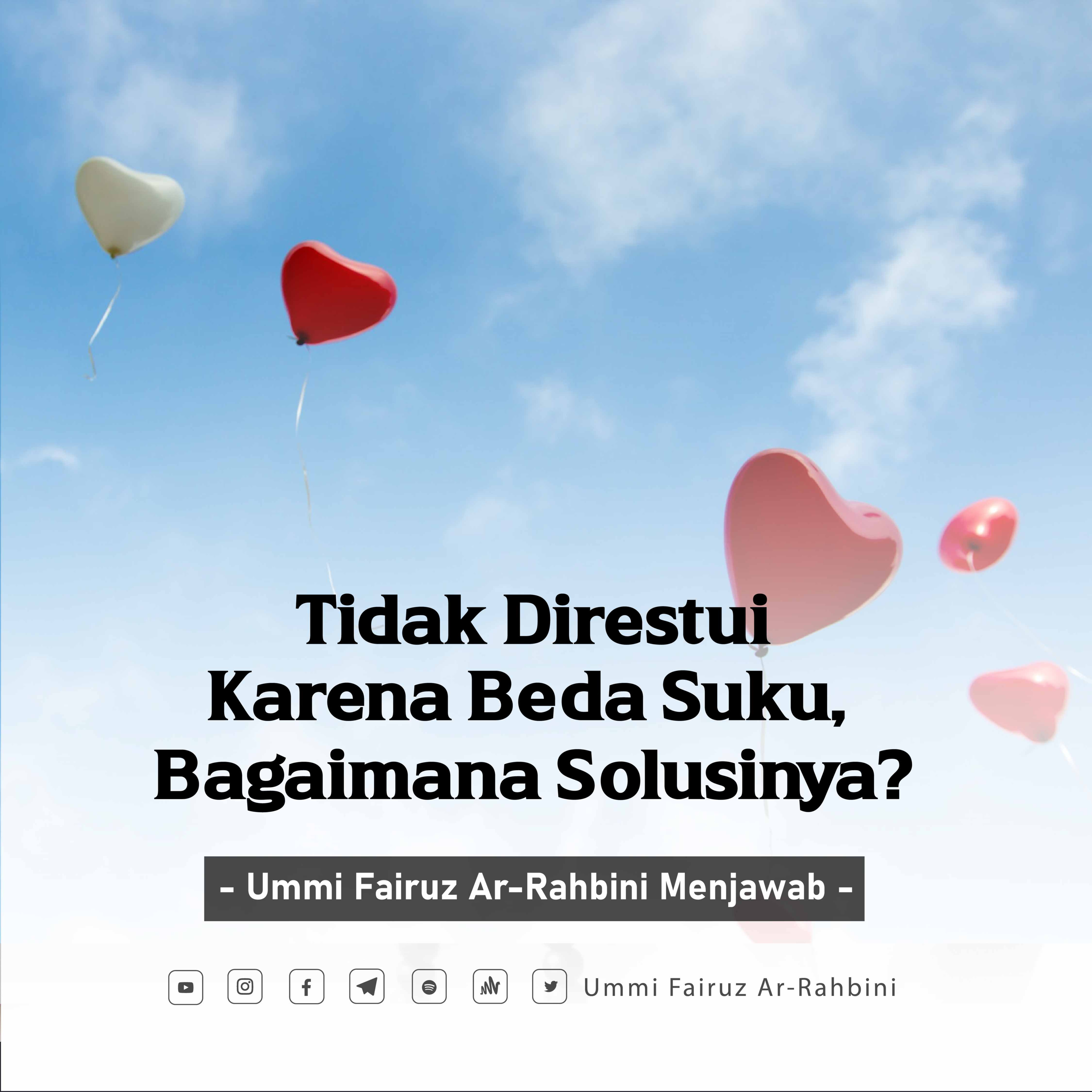 Tidak Direstui Karena Beda Suku, Bagaimana Solusinya? - Ummi Fairuz Ar-Rahbini Menjawab episode artwork