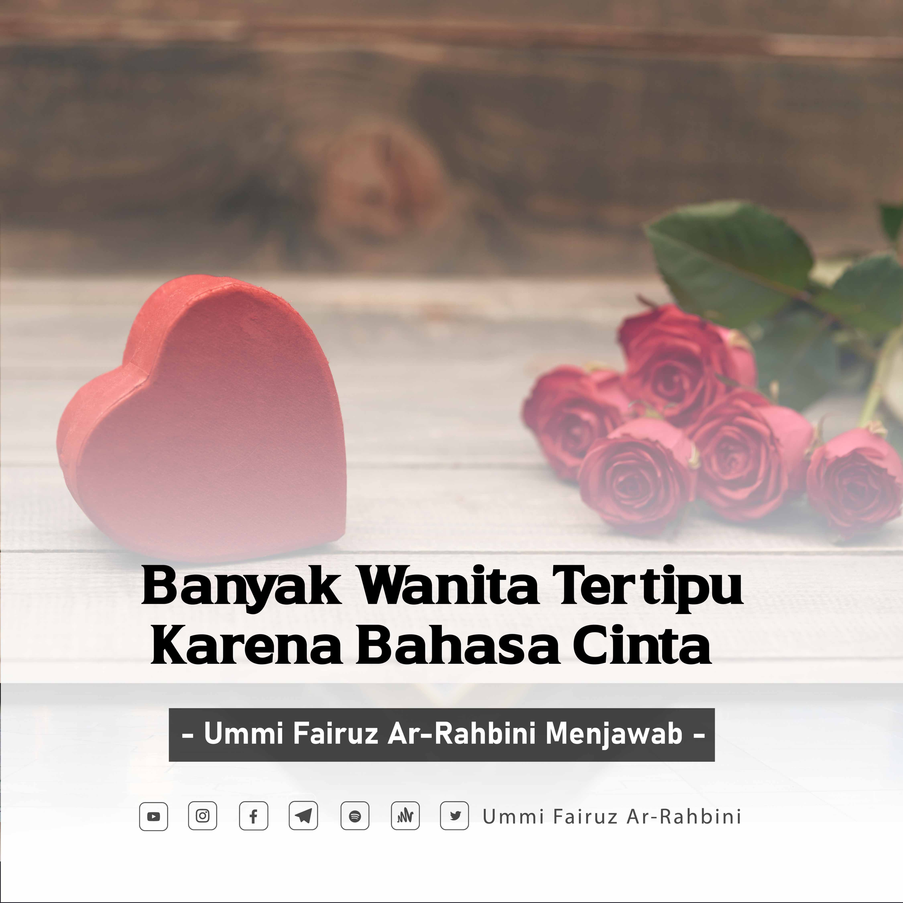 Banyak Wanita Tertipu Karena Bahasa Cinta - Ummi Fairuz Ar-Rahbini Menjawab episode artwork