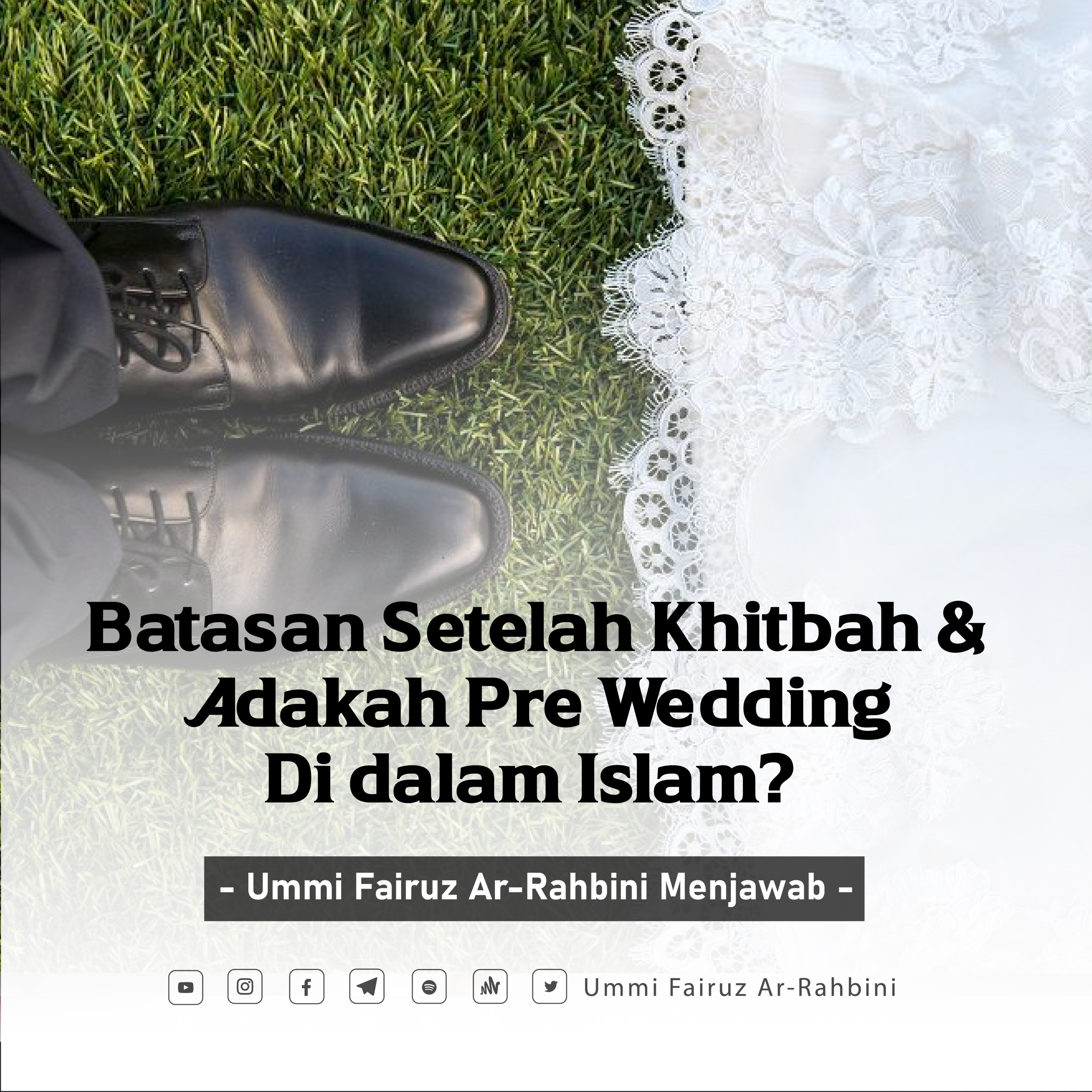 Batasan Setelah Khitbah & Adakah Pre Wedding Di dalam Islam? - Ummi Fairuz Ar-Rahbini Menjawab episode artwork