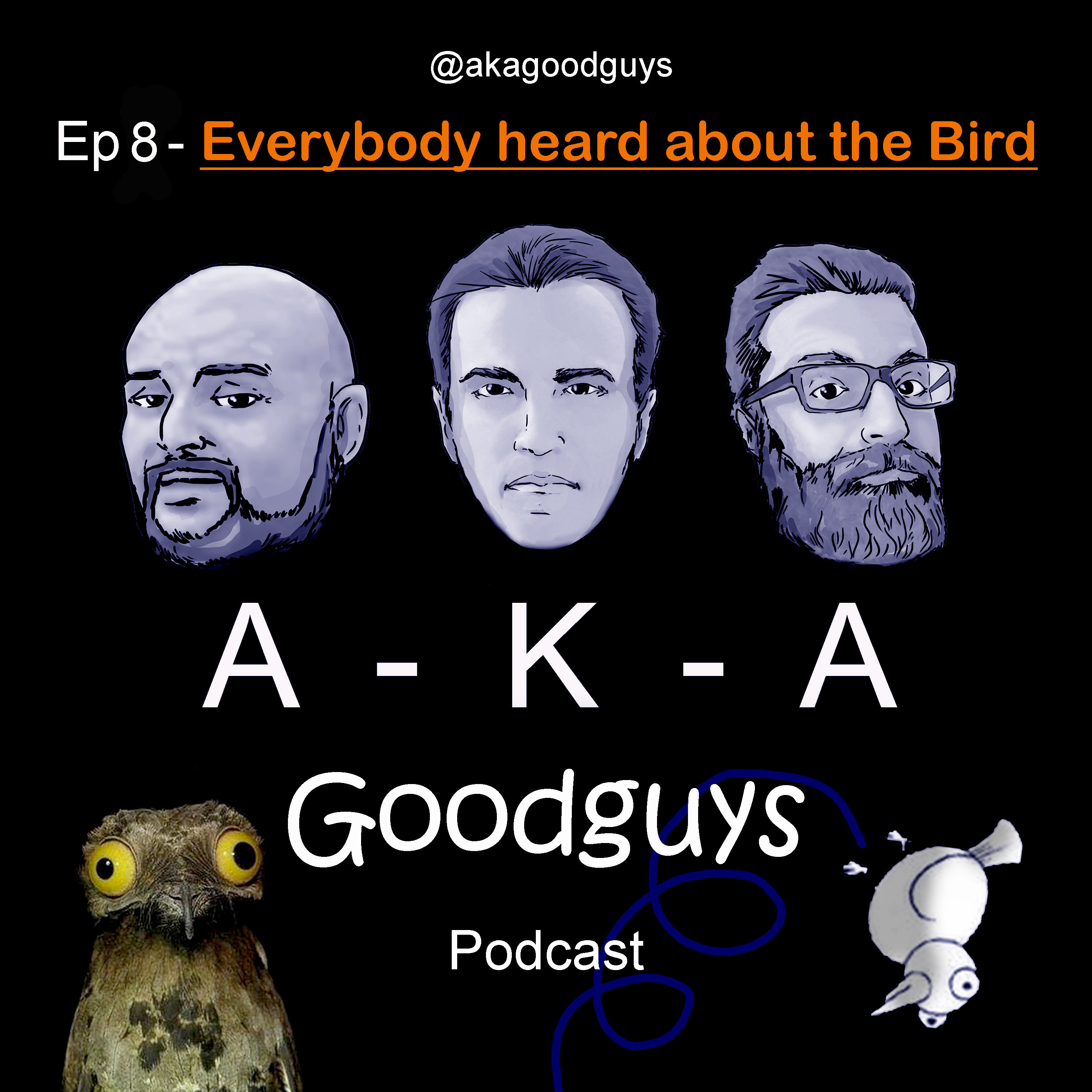 Ep 8: Everybody heard about the Bird episode artwork