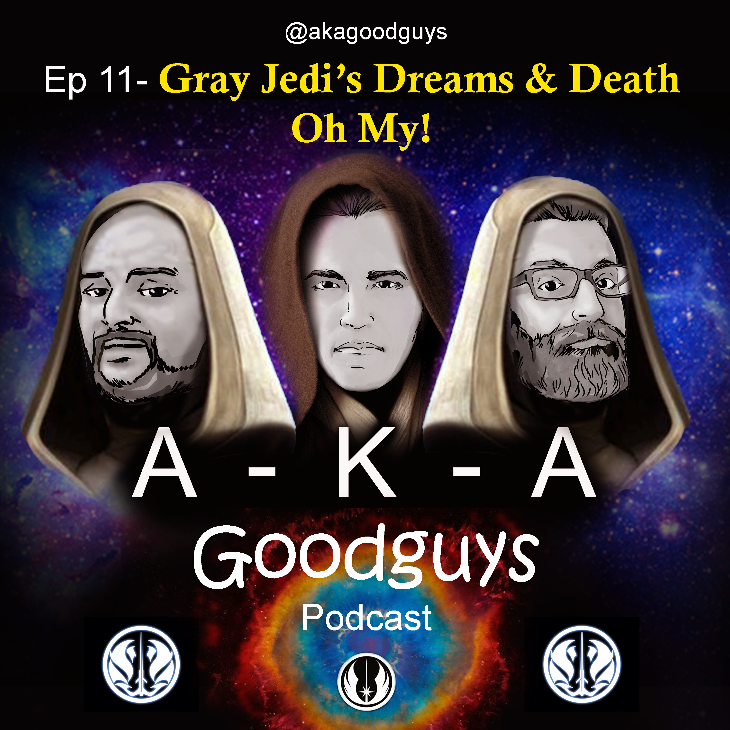 Ep 11: Gray Jedi's Dreams & Death Oh My  episode artwork