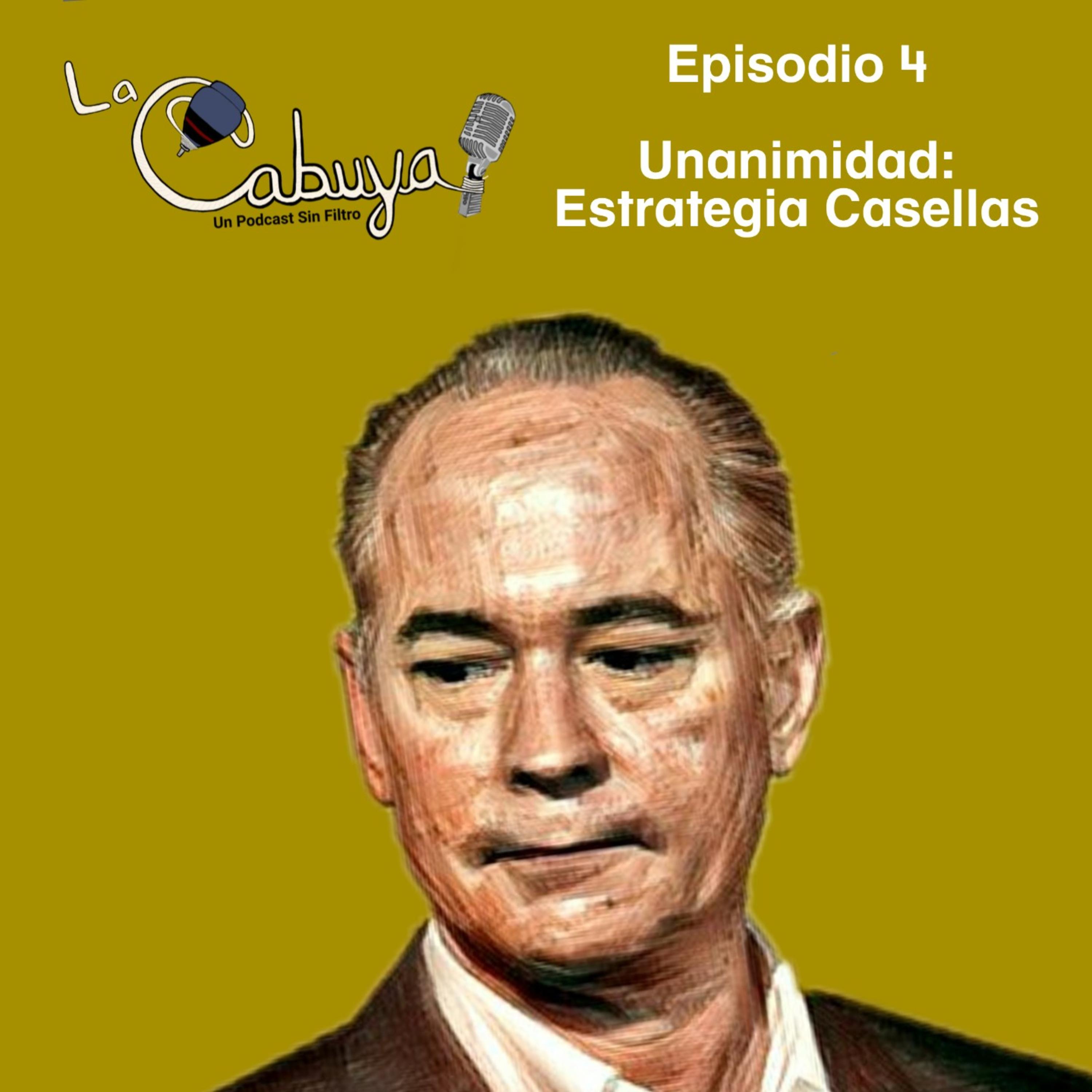 Unanimidad: Estrategia Casellas - Ep. 4 episode artwork