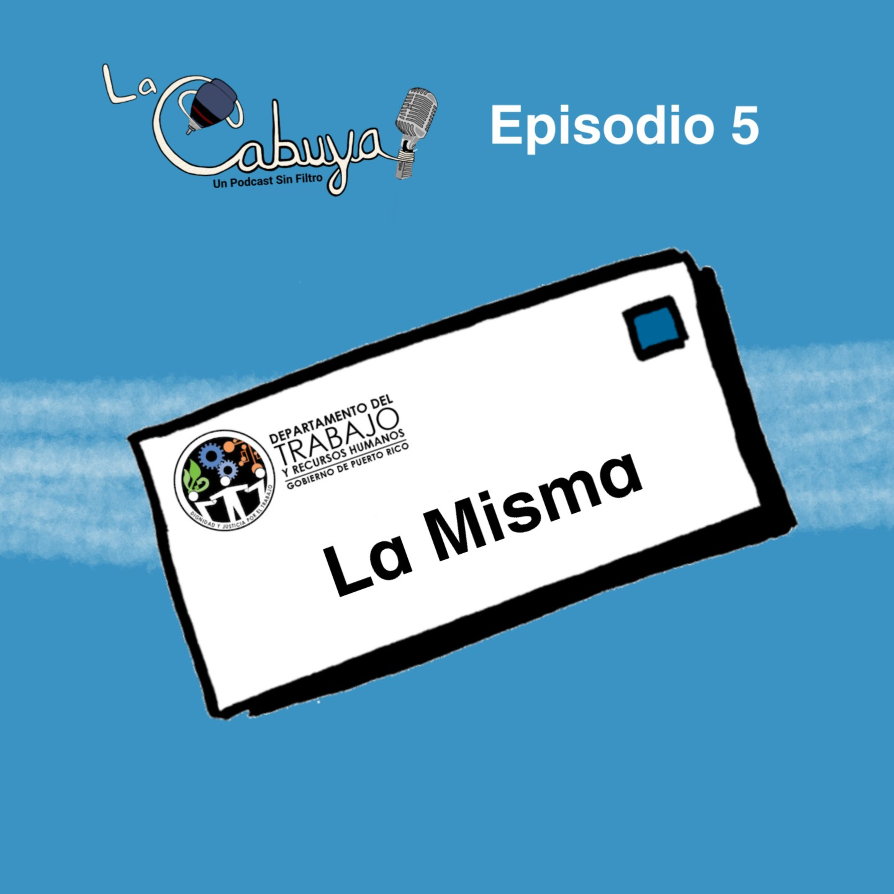 La Misma - Ep. 5 episode artwork
