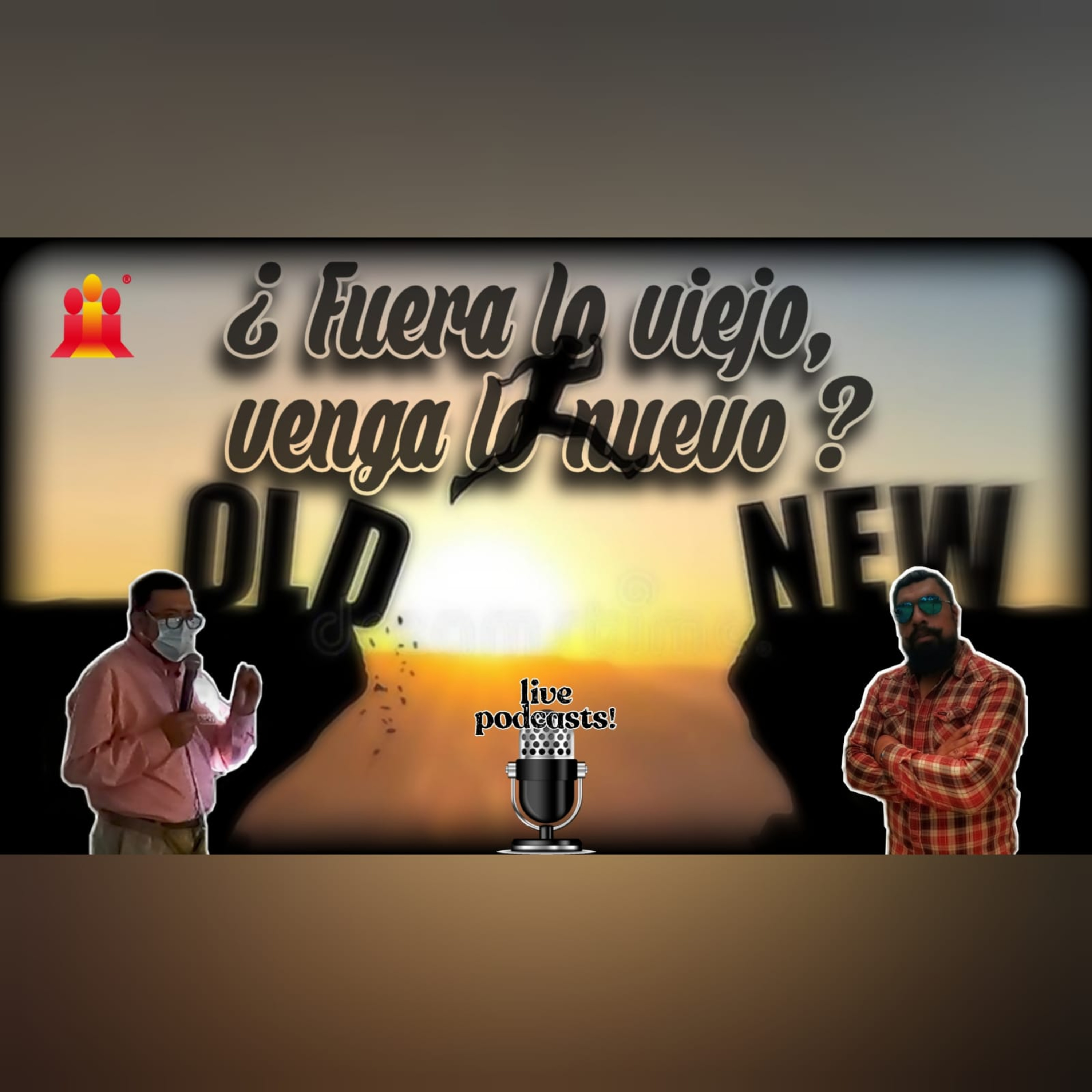 ¿FUERA LO VIEJO, VENGA LO NUEVO? PODCAST#1 TEMPORADA 2