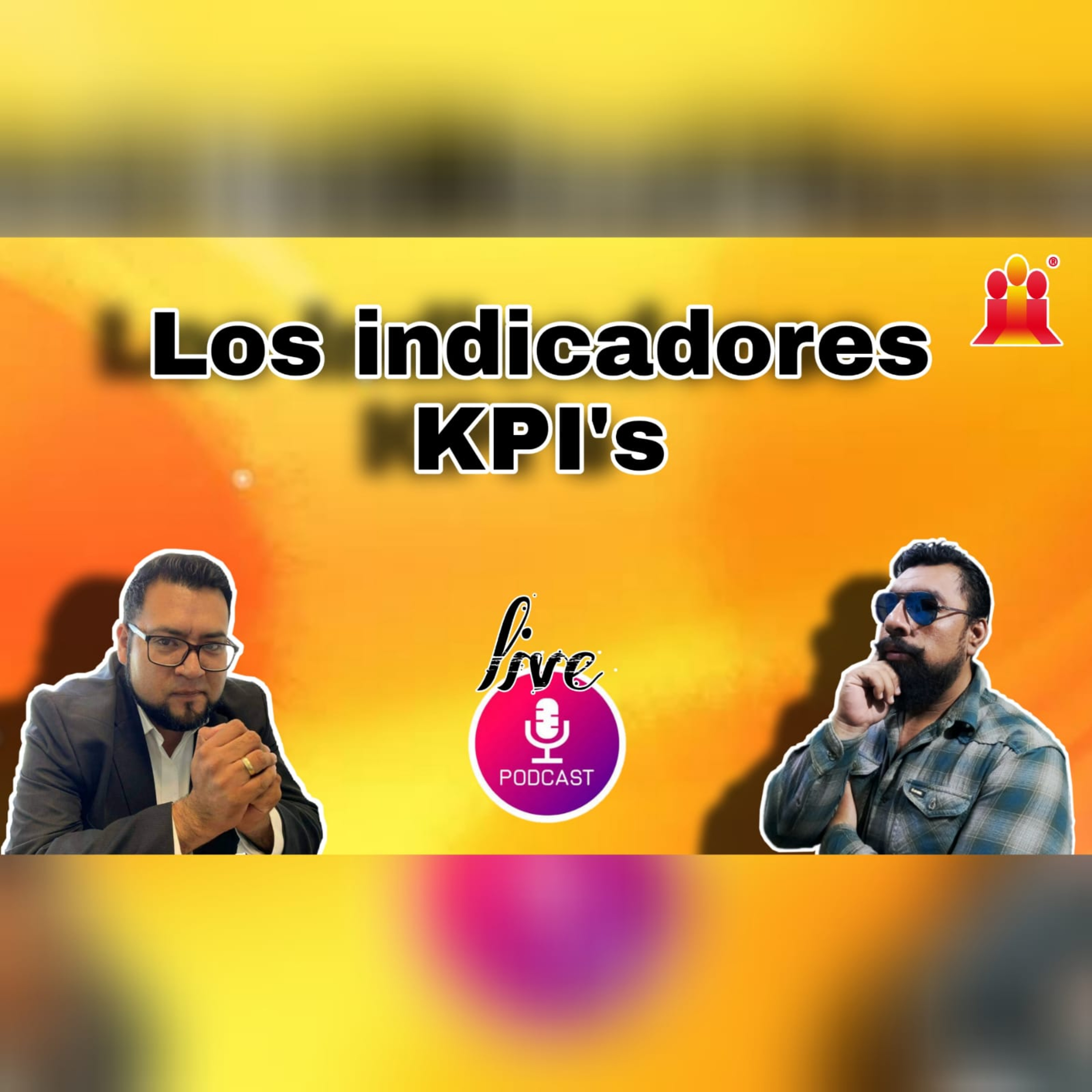 LOS INDICADORES KPI #PODCAST #8 TEMPORADA 2