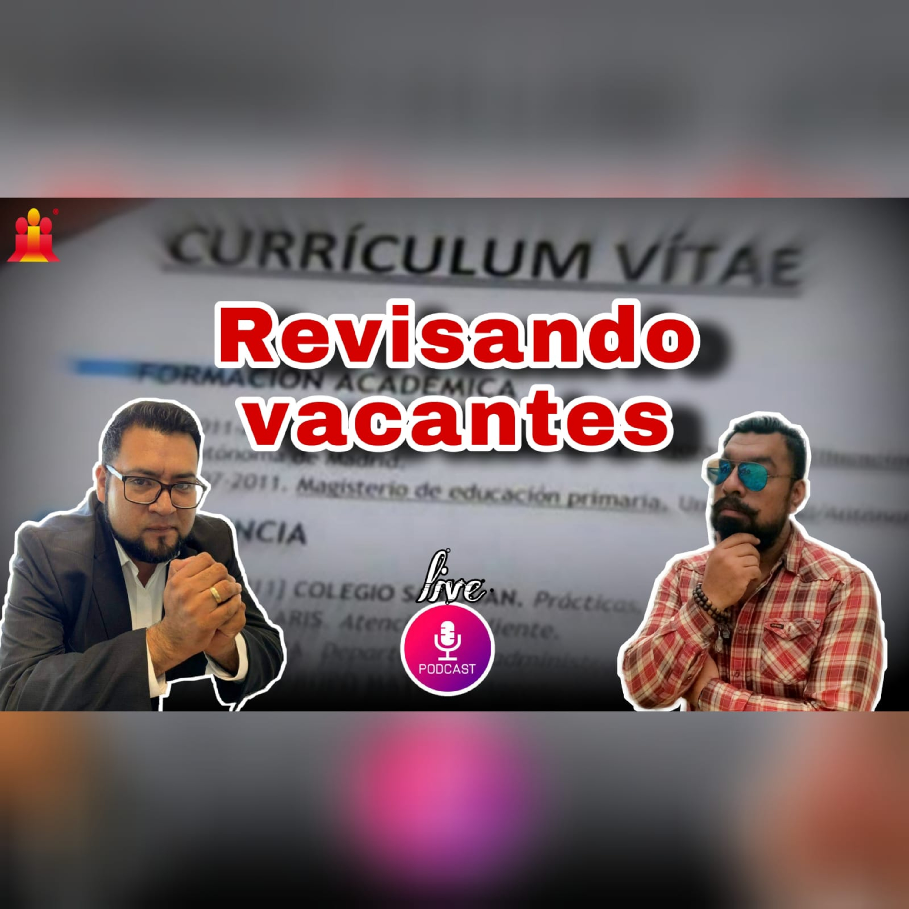REVISANDO VACANTES PODCAST #10 TEMPORADA 2