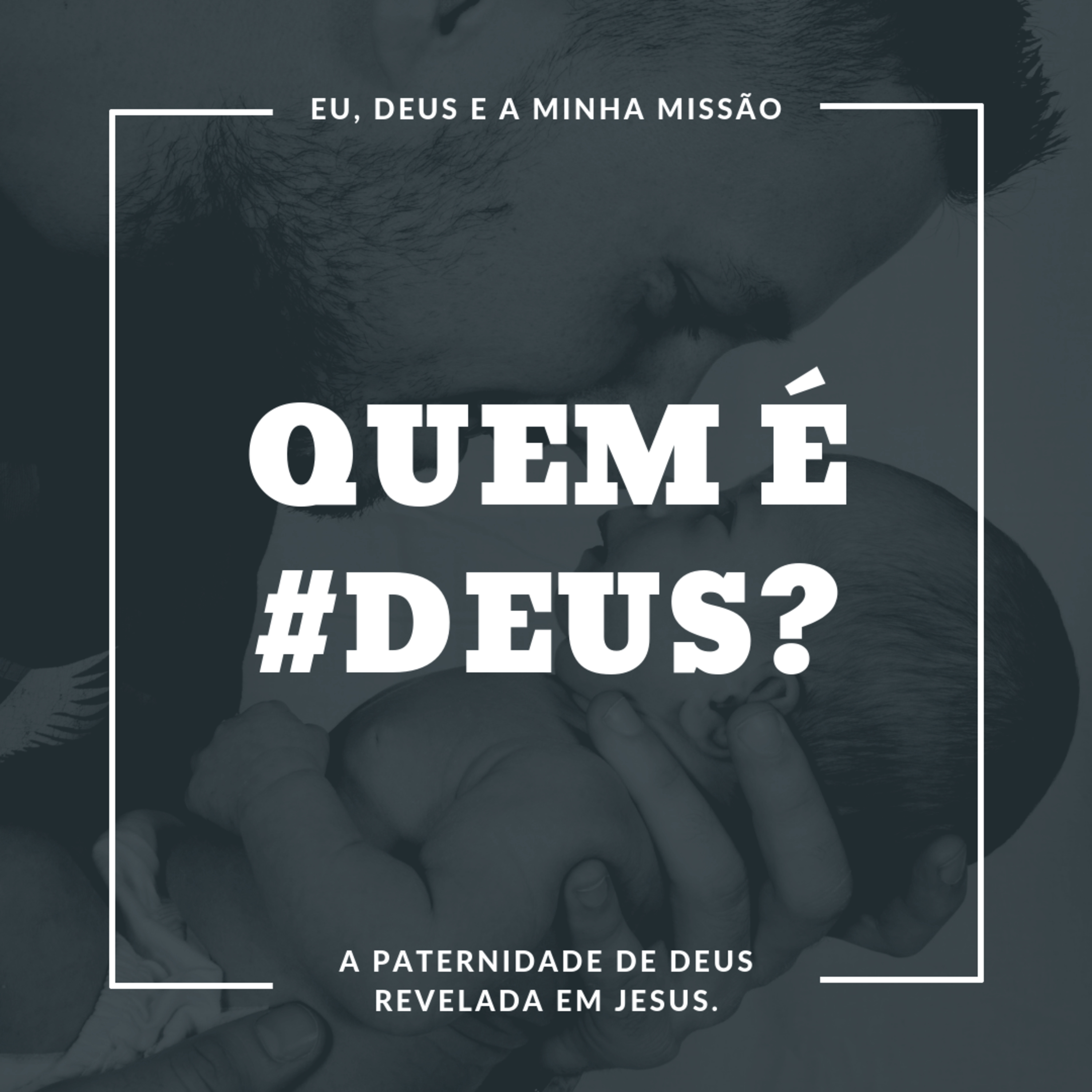 #1 QUEM É DEUS - Season 1 - Eu, Deus e a Minha missão