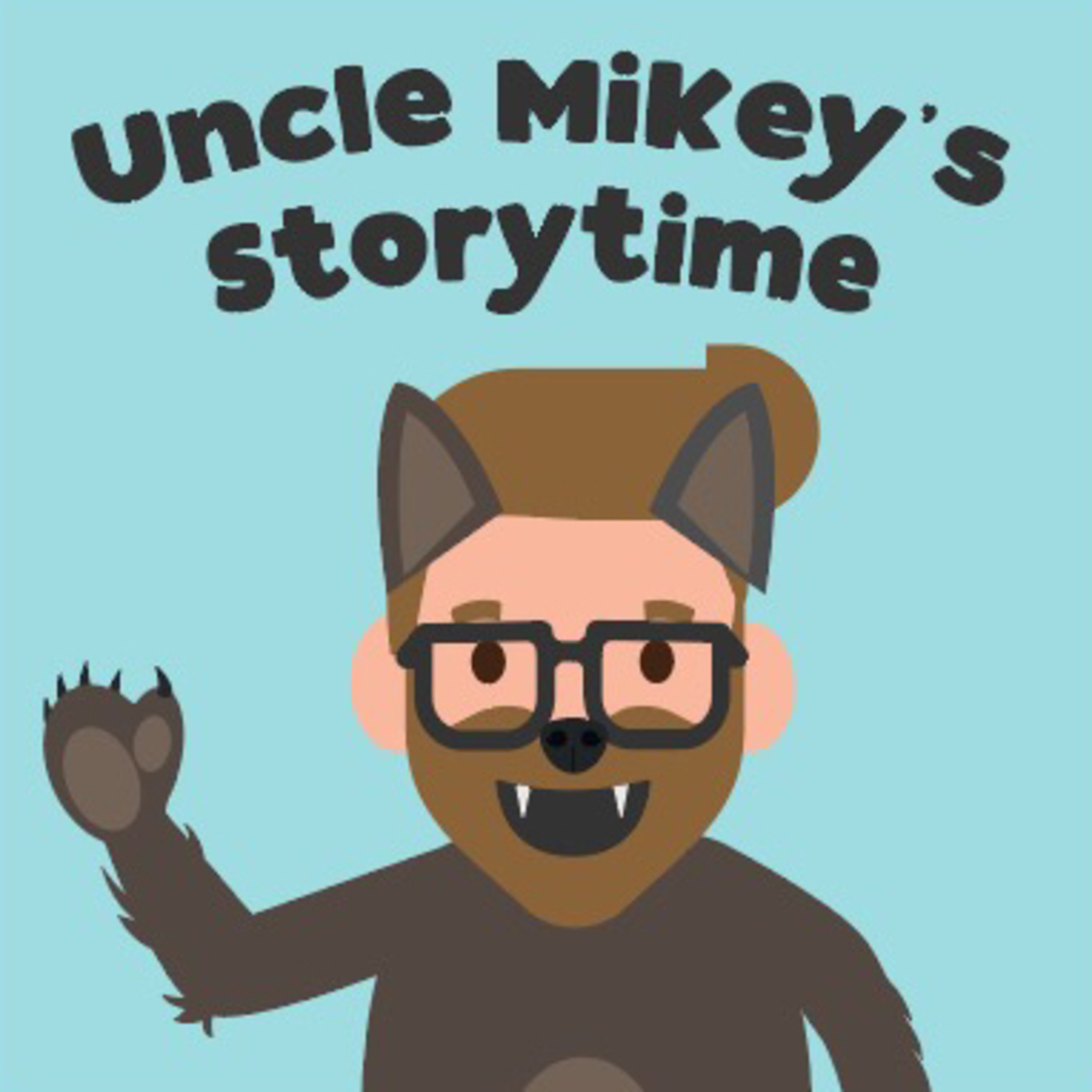 Uncle Mikey\'s Storytime!