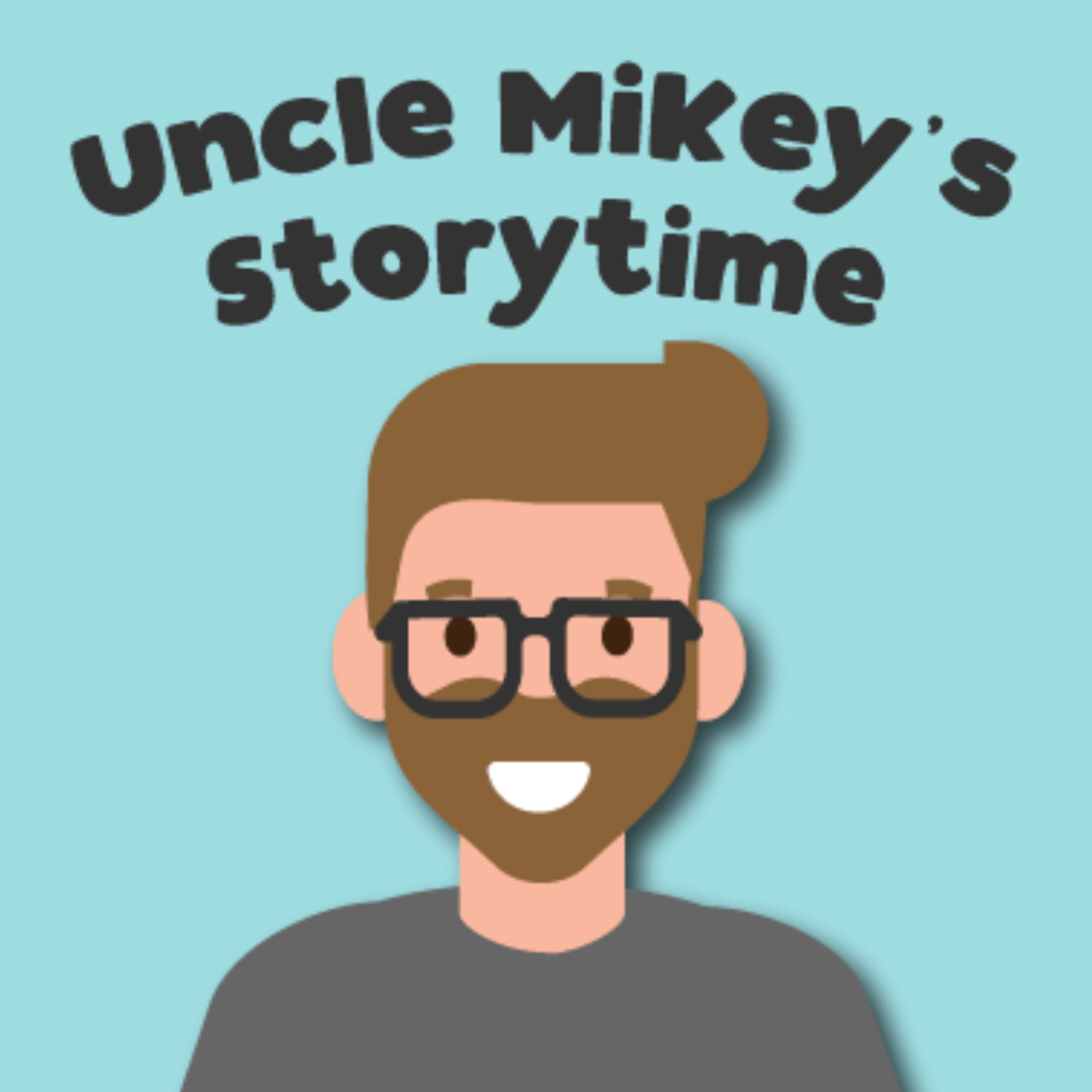 Uncle Mikey\'s Storytime!