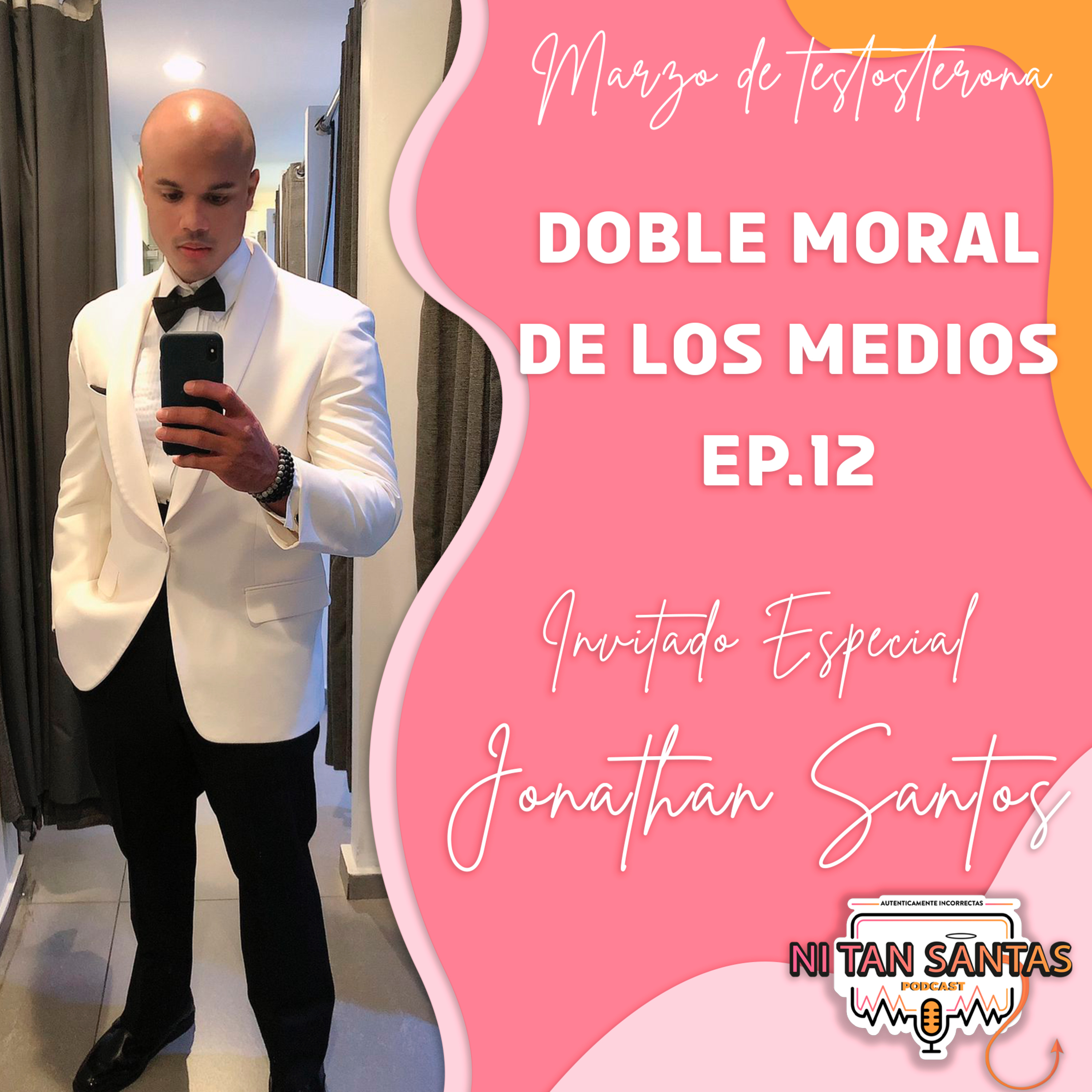 ”Doble Moral en los Medios” Ep. 13 Invitado Especial Jonathan Santos