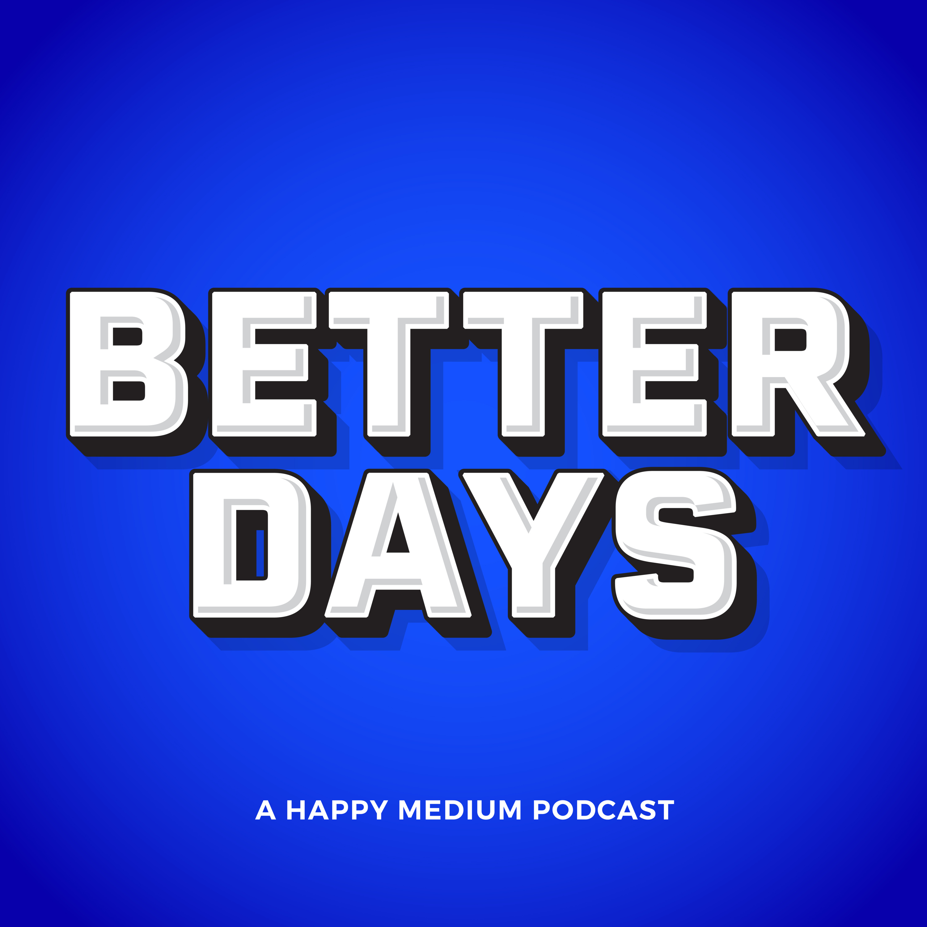 BETTER DAYS Ep 5: MTV episode artwork