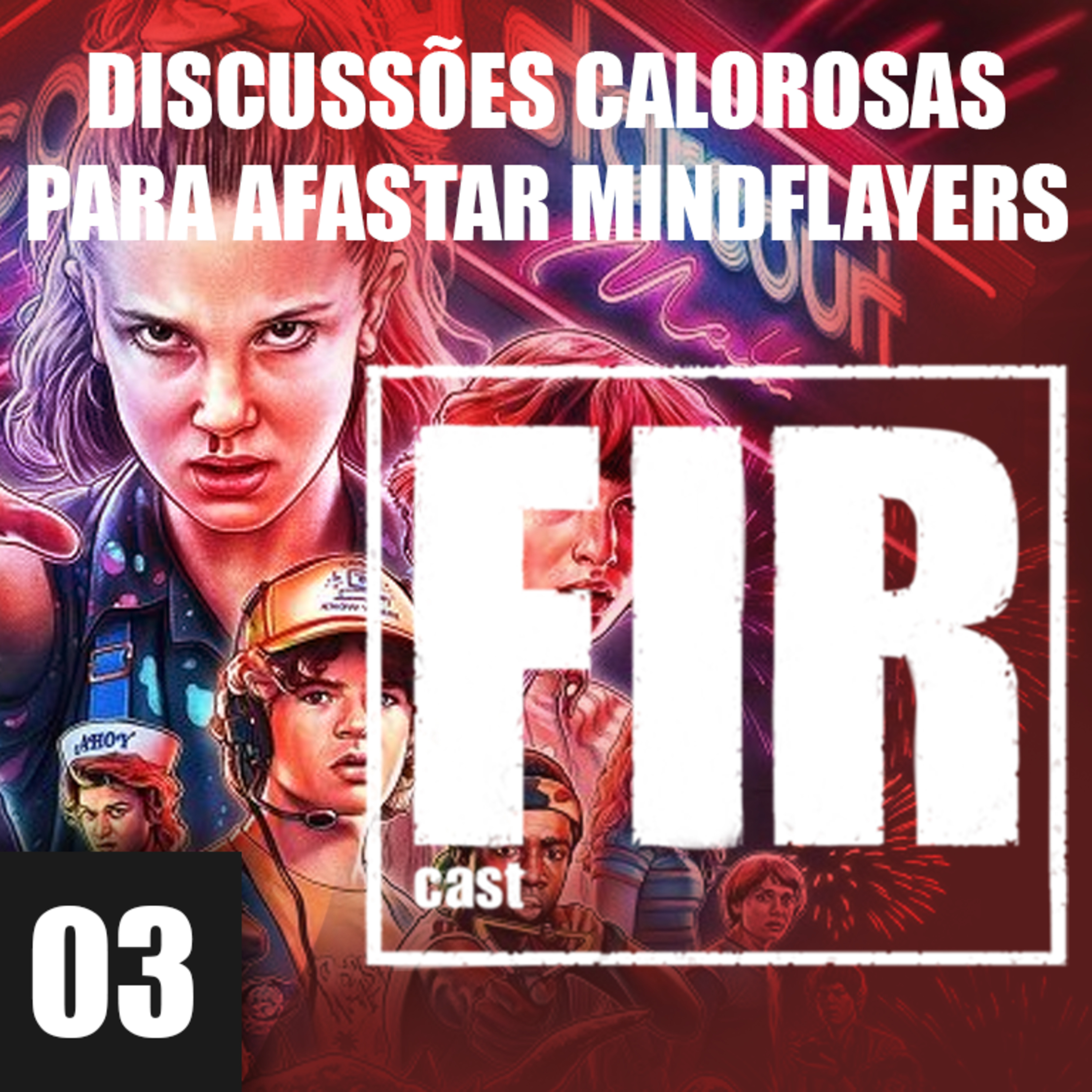 FIR CAST3 - Discussões calorosas pra afastar Mindflayers episode artwork