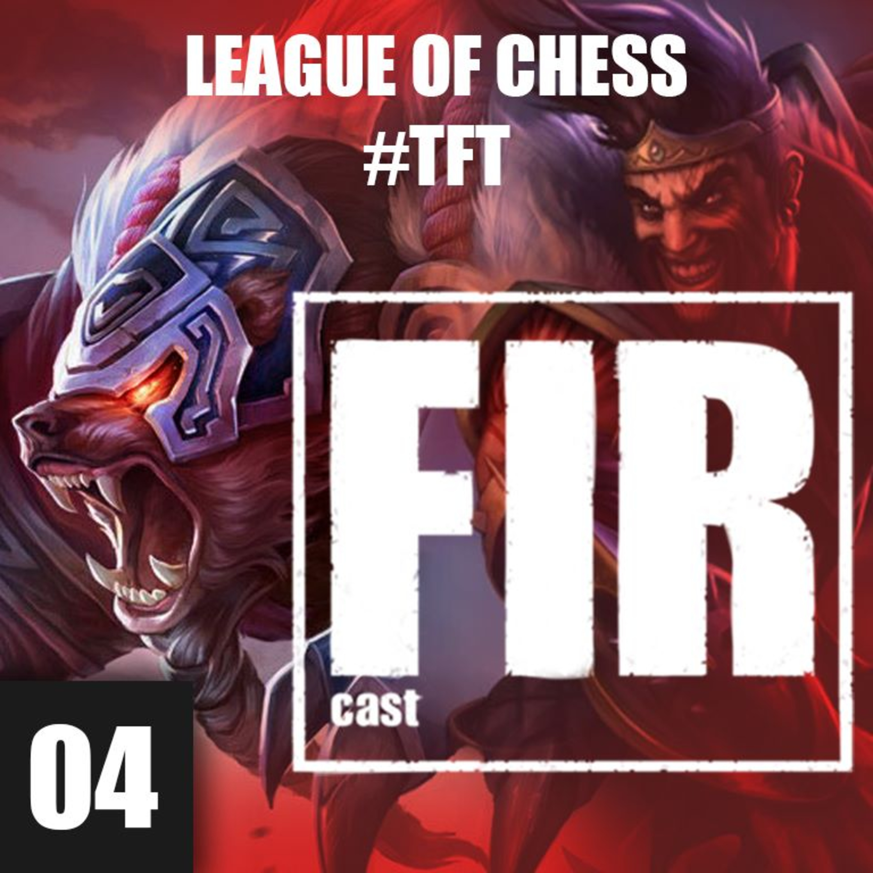 FIRCAST 04 - League of Chesss episode artwork